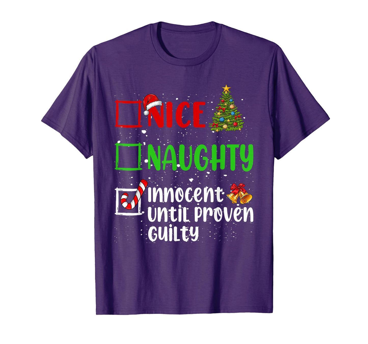 Nice Naughty Innocent Until Proven Guilty Christmas List T-Shirt
