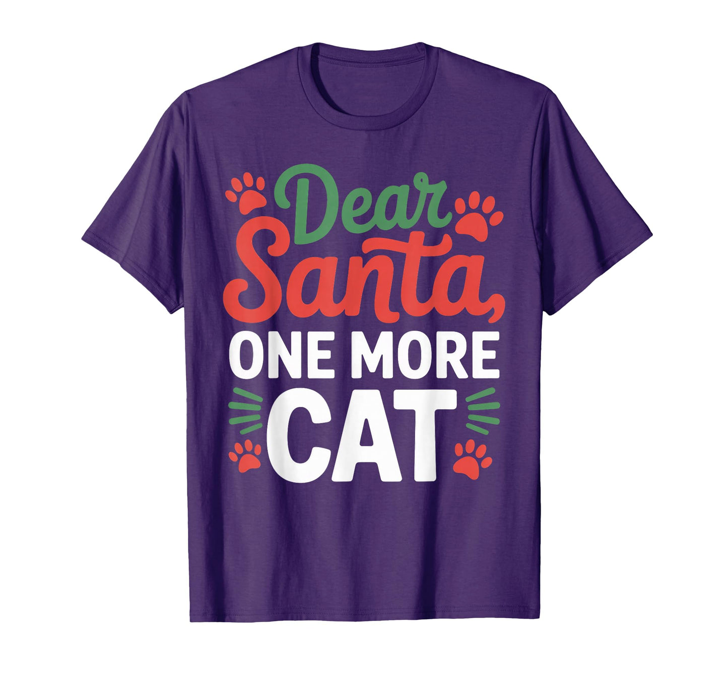 Dear Santa, One More Cat Christmas Matching T-Shirt