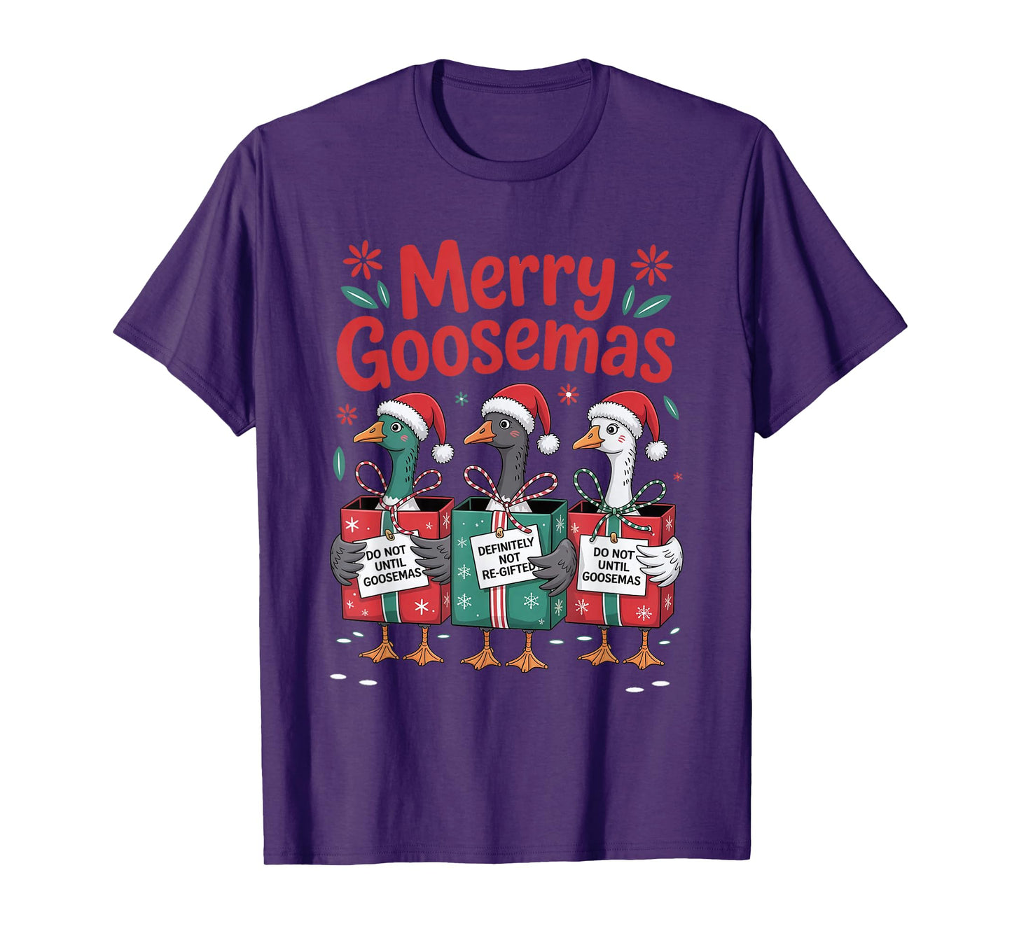 Merry Goosemas Christmas Xmas Holiday Present Women Men Kids T-Shirt