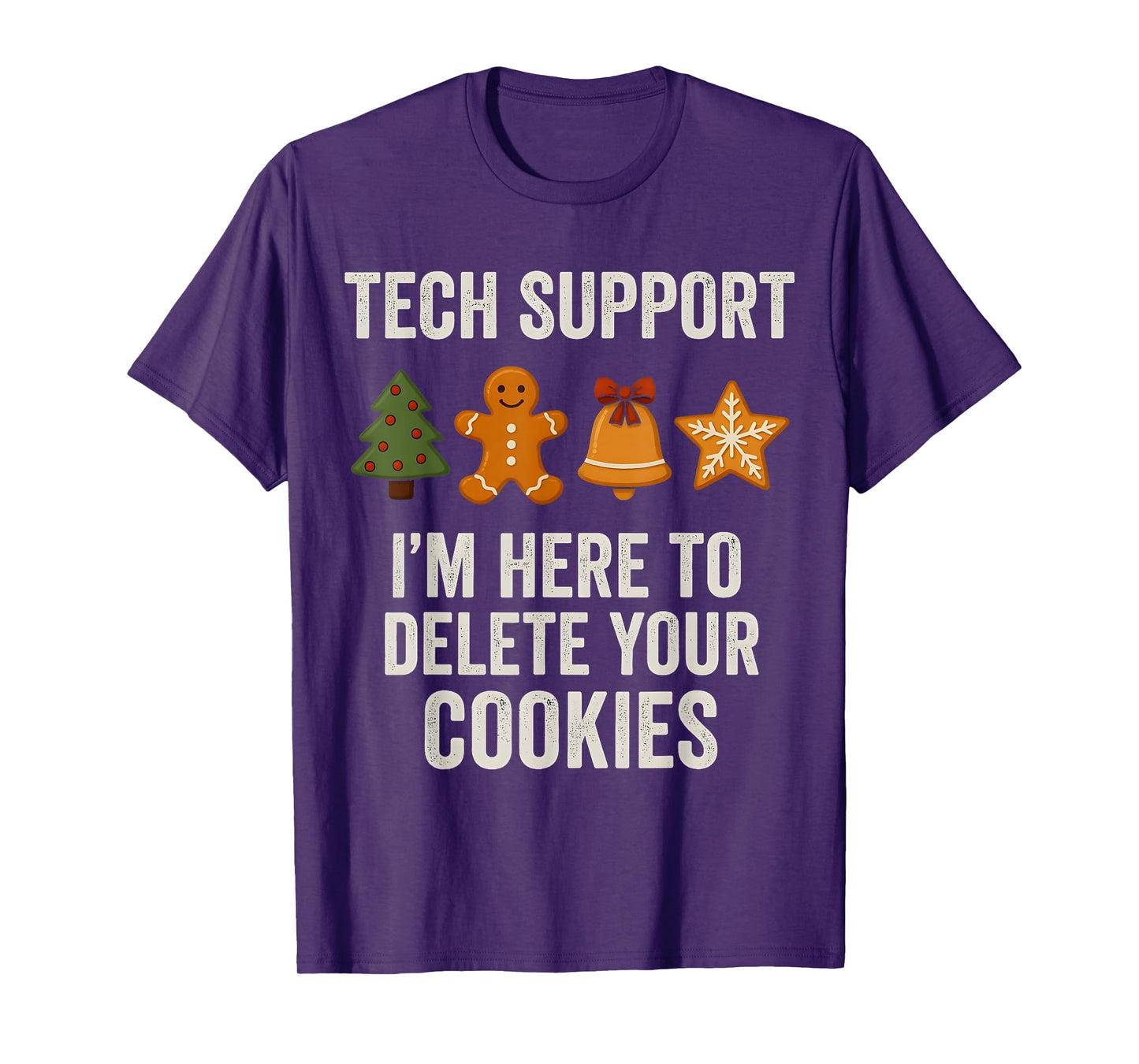 Christmas Tech Support Here to Delete Cookies Xmas Men Women T-Shirt