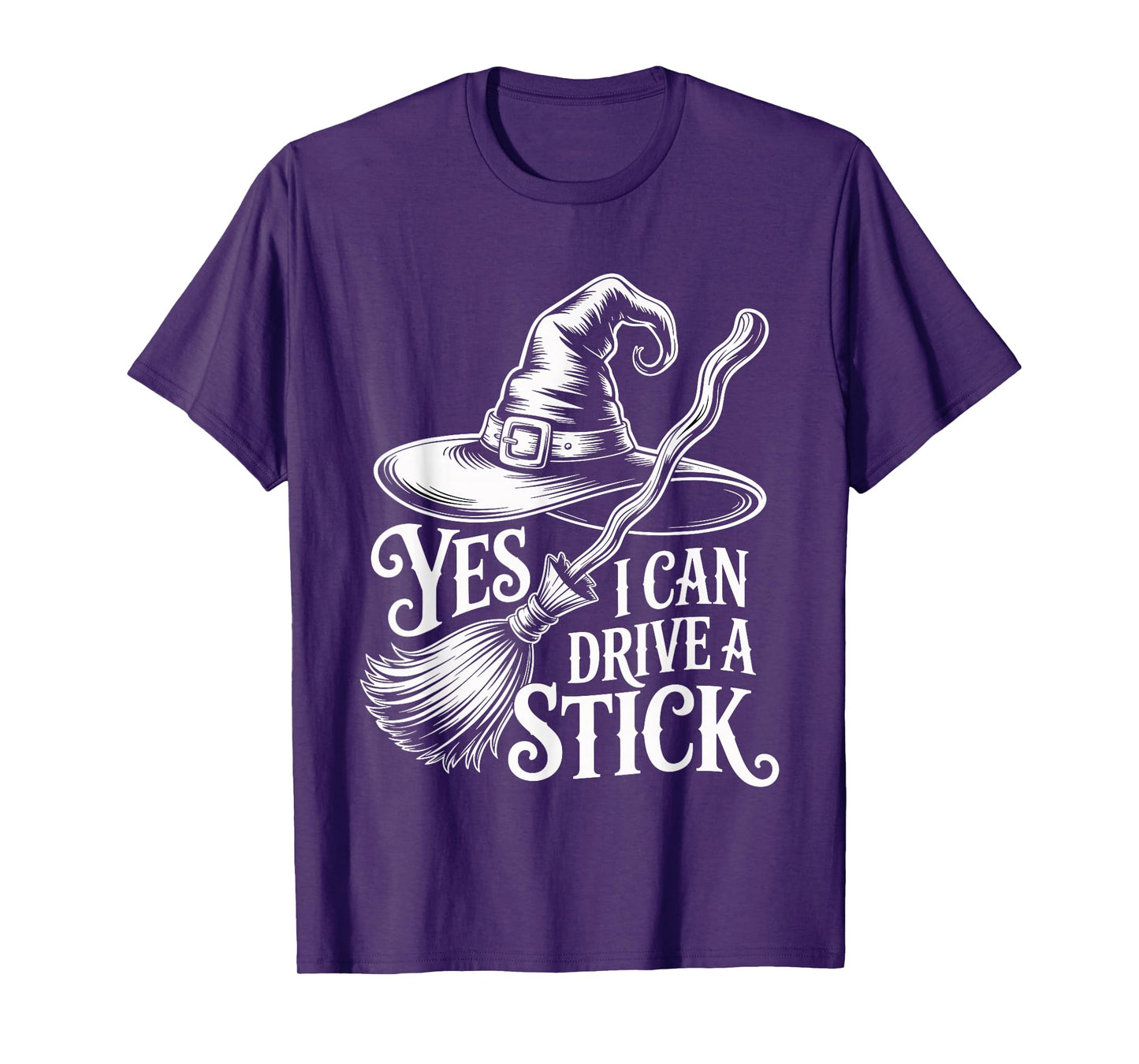 Yes I Can Drive A Stick Halloween Witch Spooky Broomstick T-Shirt