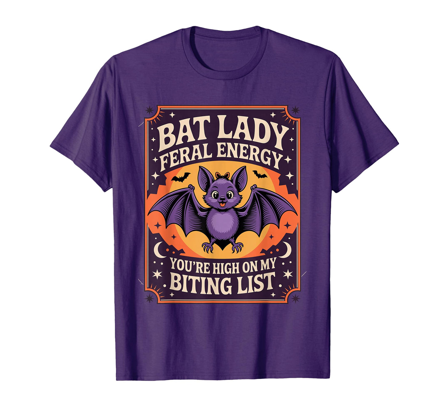 Bat Lady Feral Energy Gothic Halloween Vampire Dark Humor T-Shirt
