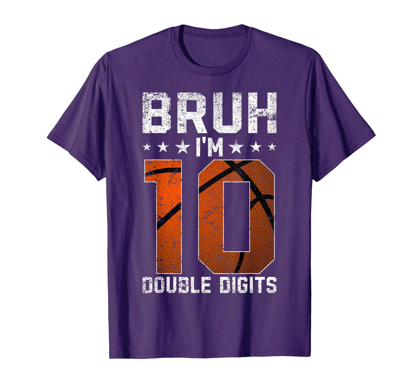 10th Birthday Basketball Bruh I'm Double Digits 10 Years Old T-Shirt