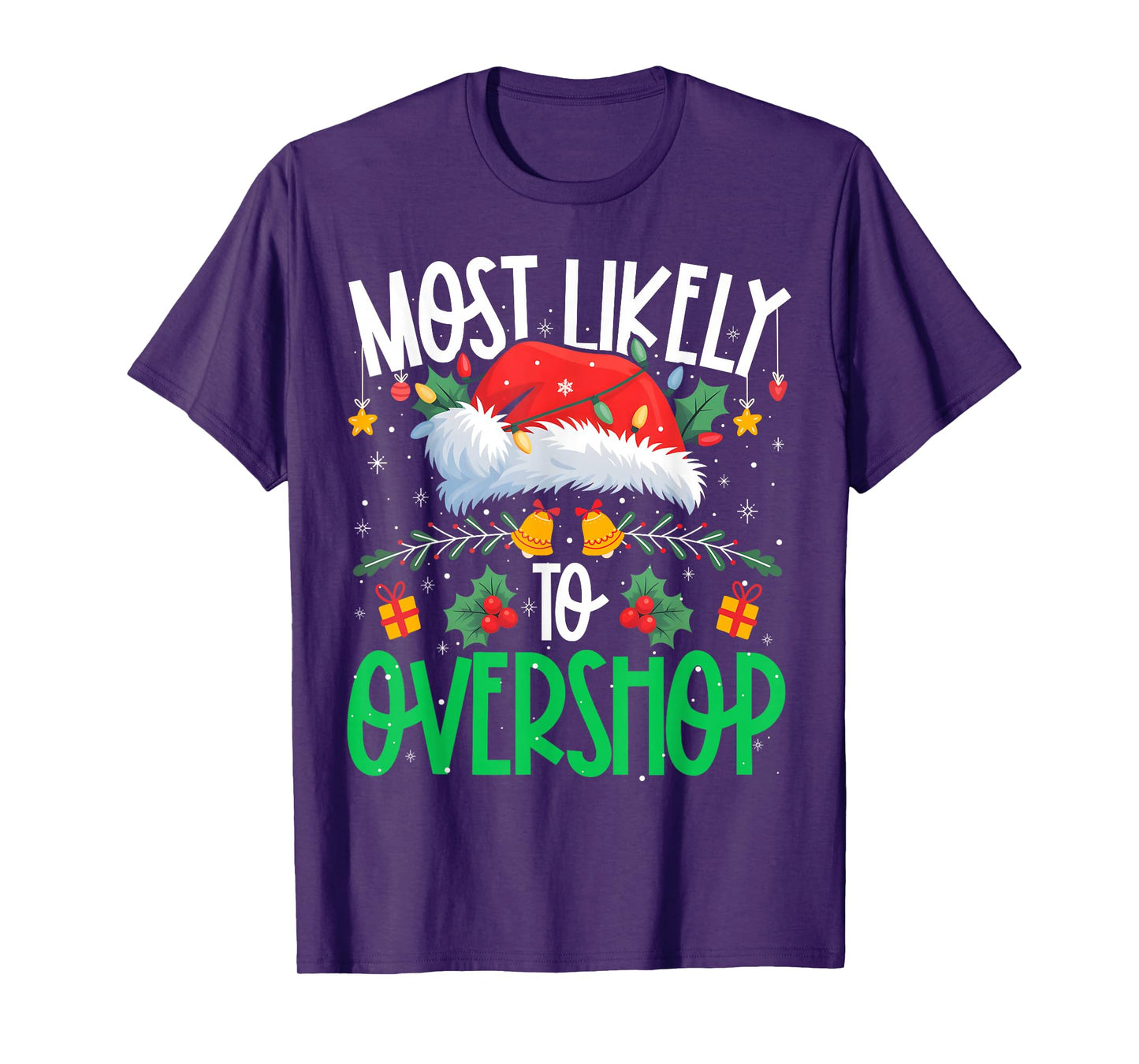 Most Likely to Overshop Funny Matching Xmas T-Shirt