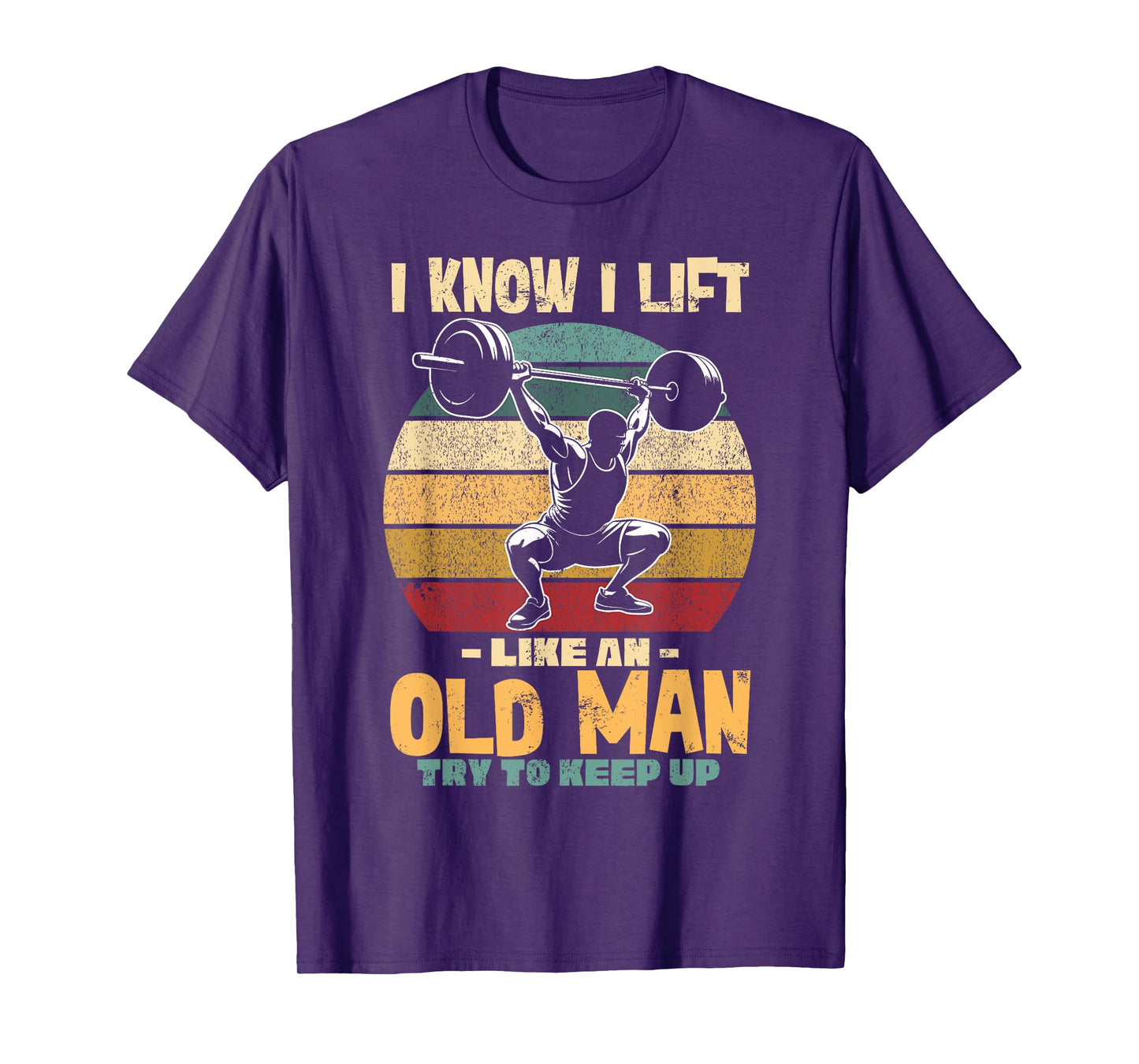 Lifting Gym Fitness, Old Man, I Lift Like An Old Man Weights T-Shirt