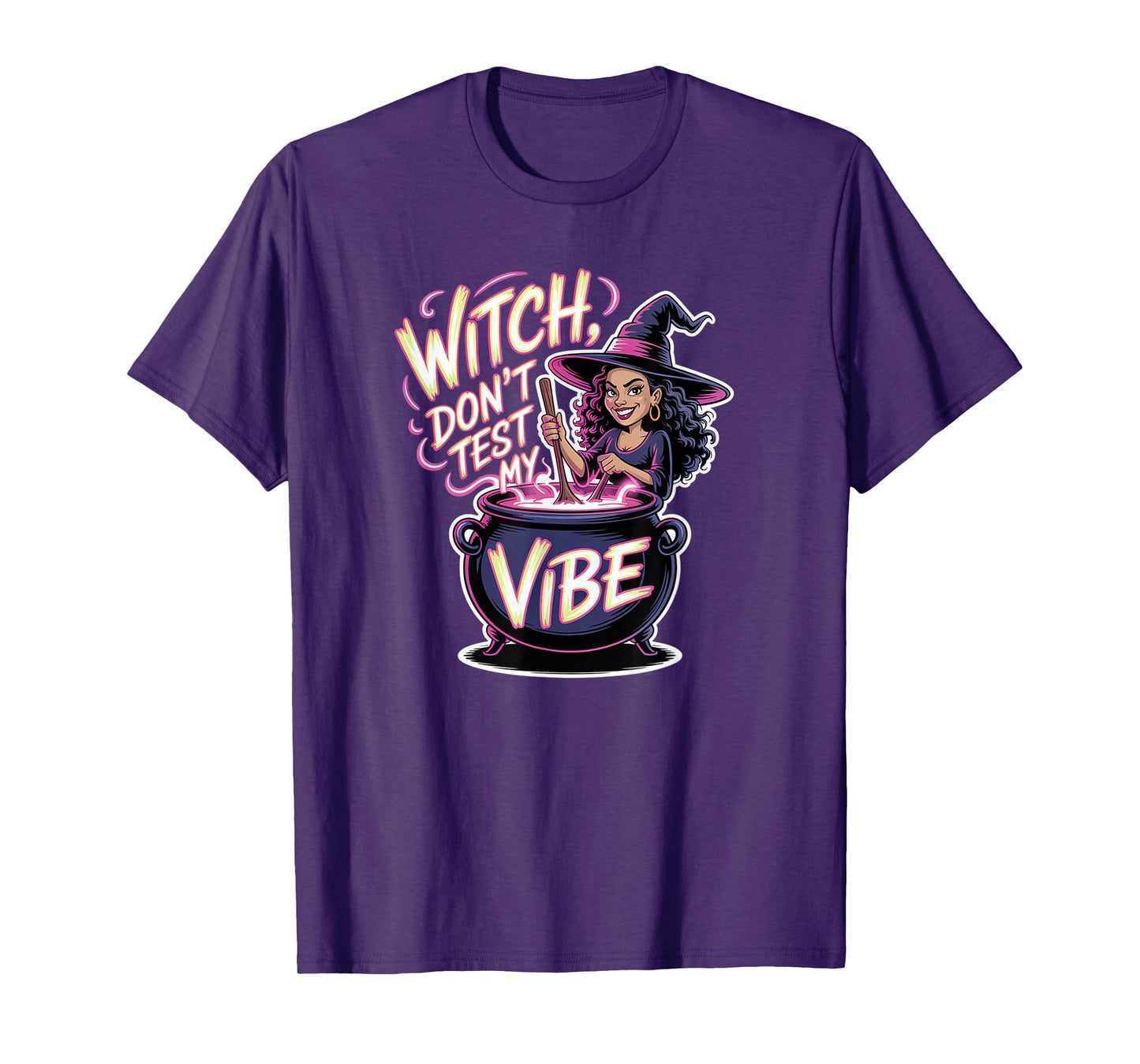 Witch Don't Test My Vibe, Funny gen Z Alpha Halloween T-Shirt