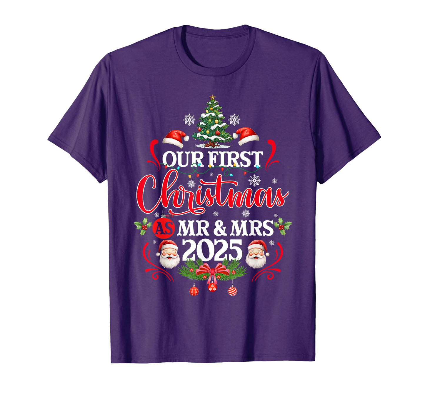 Our First Christmas As Mr and Mrs 2025 Newlyweds Couple Xmas T-Shirt