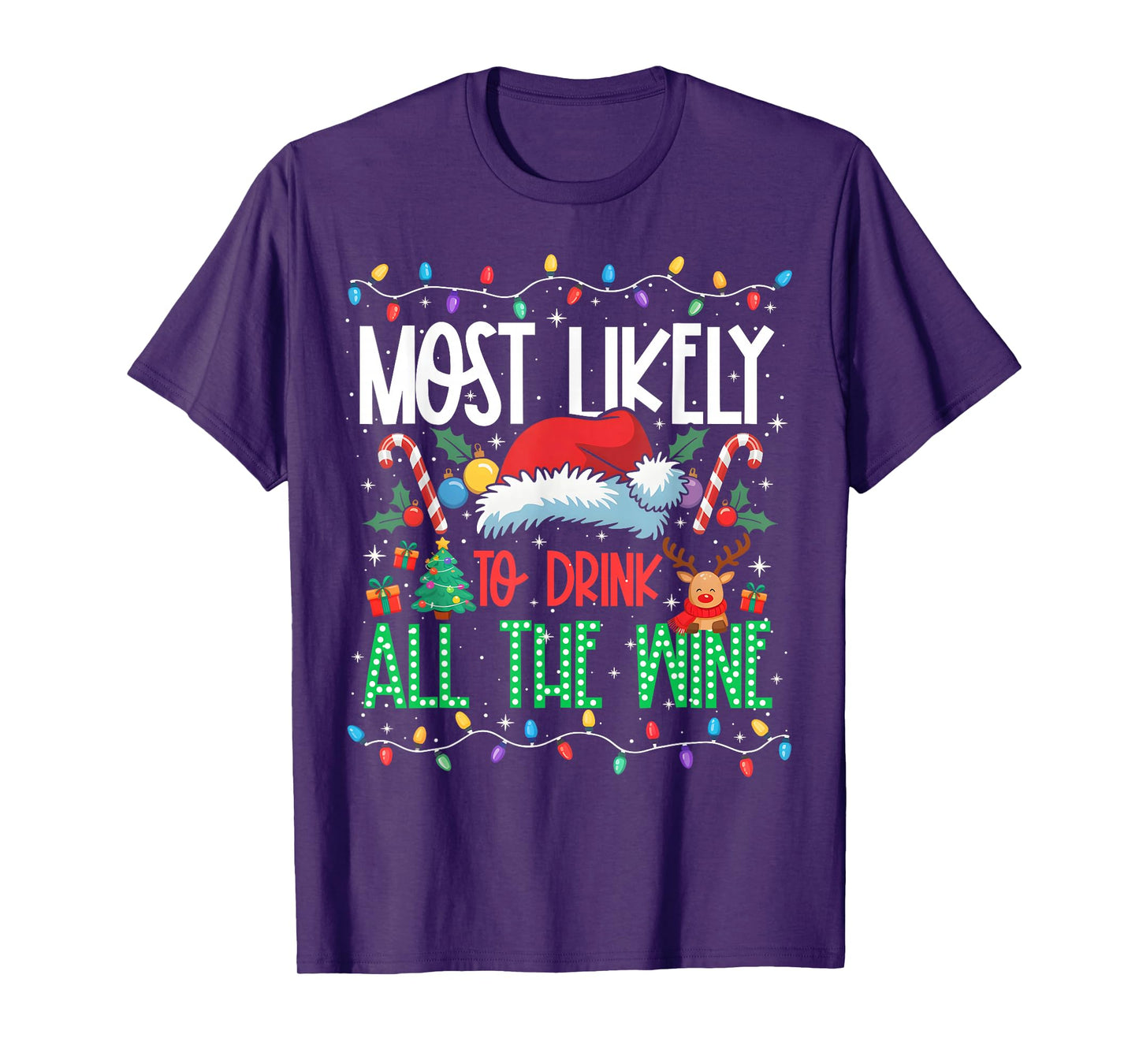 Most Likely to Drink All The Wine Funny Matching Xmas T-Shirt