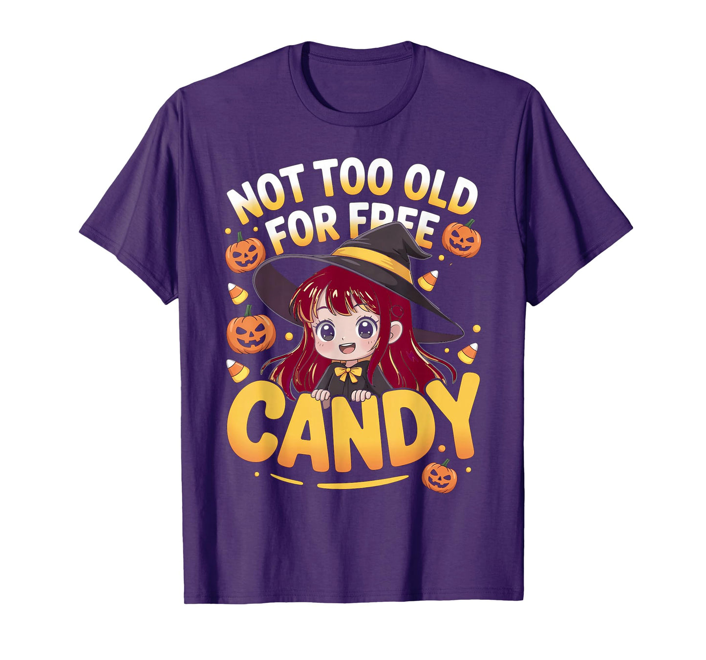 Halloween Anime Redhead Witch Not Too Old for Free Candy T-Shirt