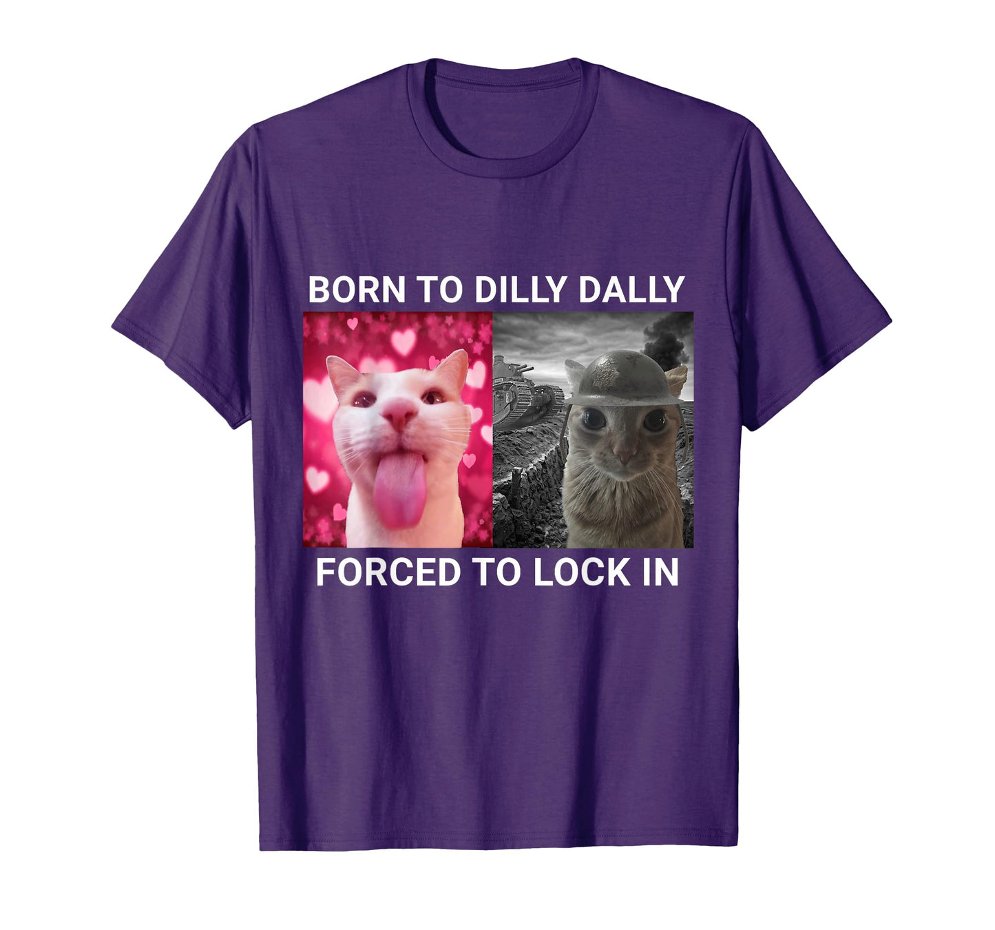 Born To Dilly Dally Forced To Lock In Cat Meme T-Shirt