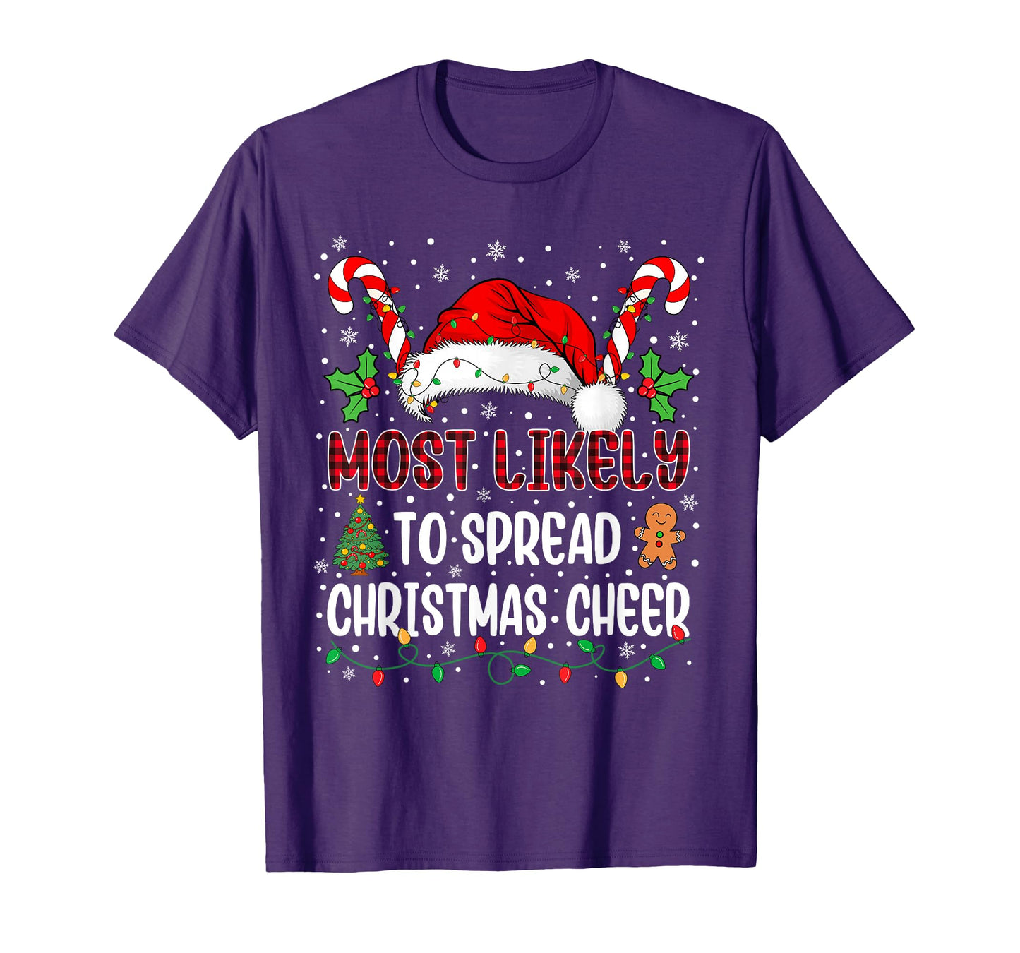 Most Likely to Spread Christmas Cheer Family Xmas Matching T-Shirt