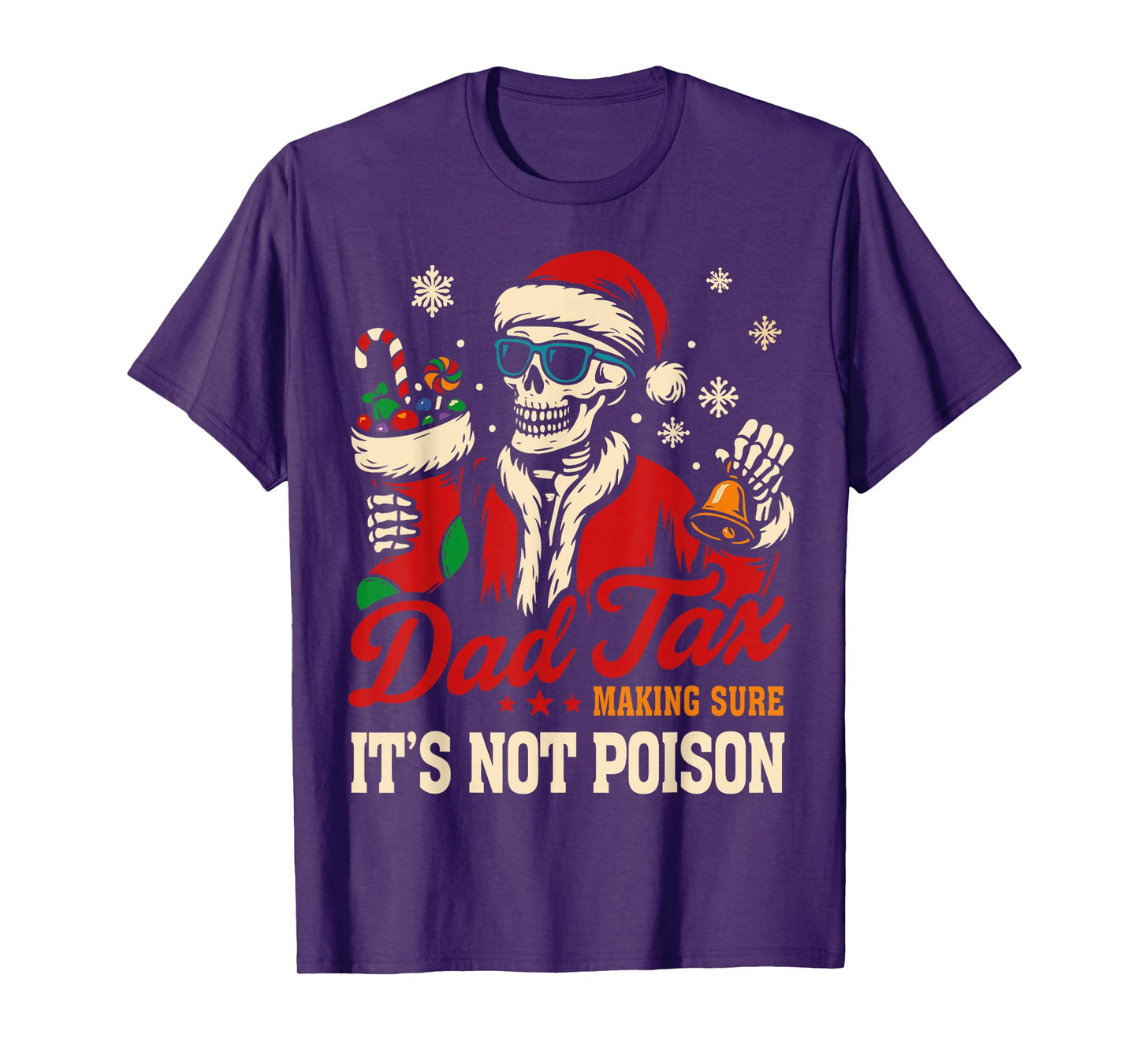 Christmas Dad Tax, Funny Santa Skeleton Papa T-Shirt