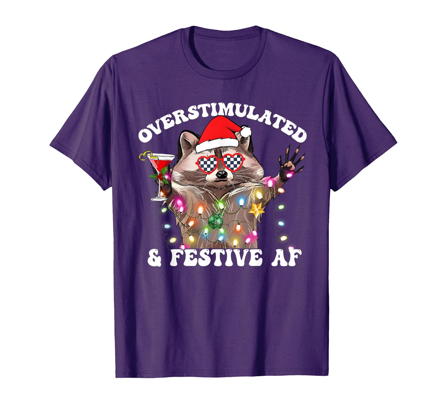 Overstimulated & Festive Af Raccoon Christmas Lights Funny T-Shirt