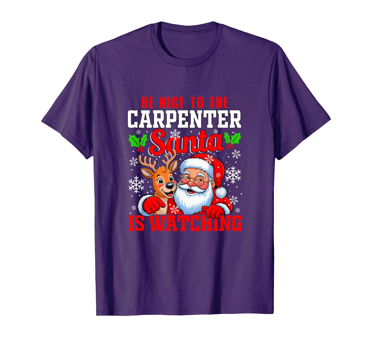 Funny Sarcastic Nice to Carpenter Santa is Watching Xmas T-Shirt