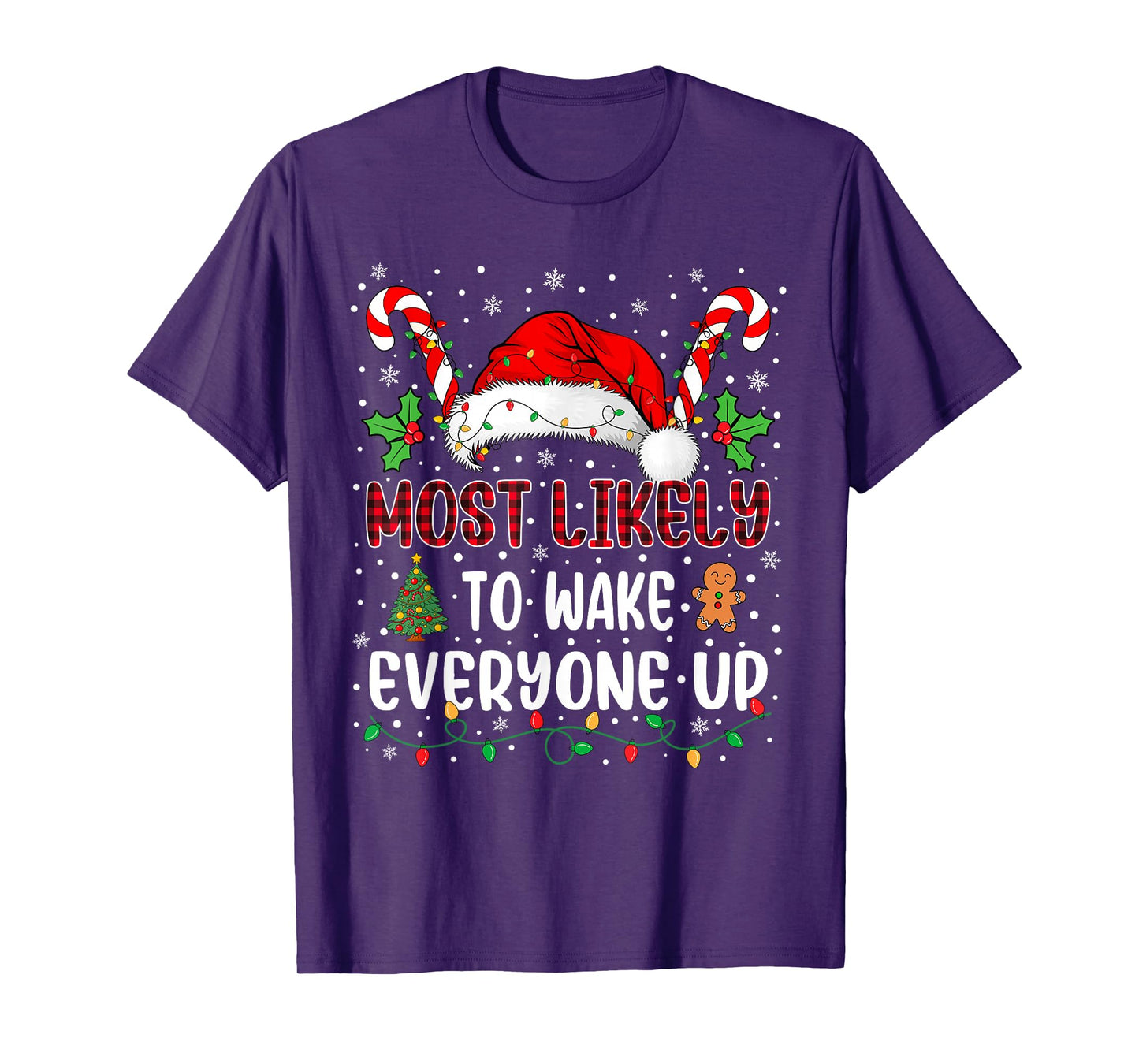 Most Likely to Wake Everyone Up Family Christmas Matching T-Shirt