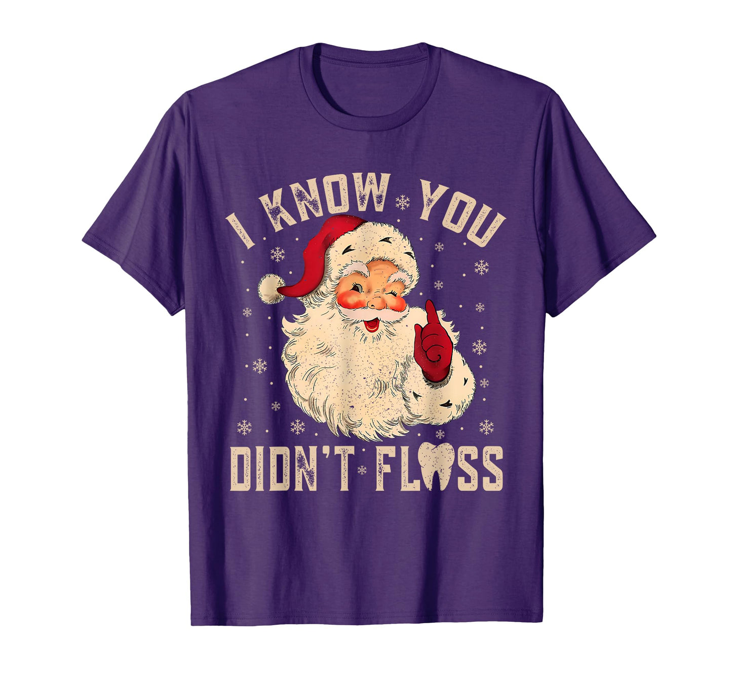 Retro Funny Santa Dental Hygienist I Know You Didn't Floss T-Shirt