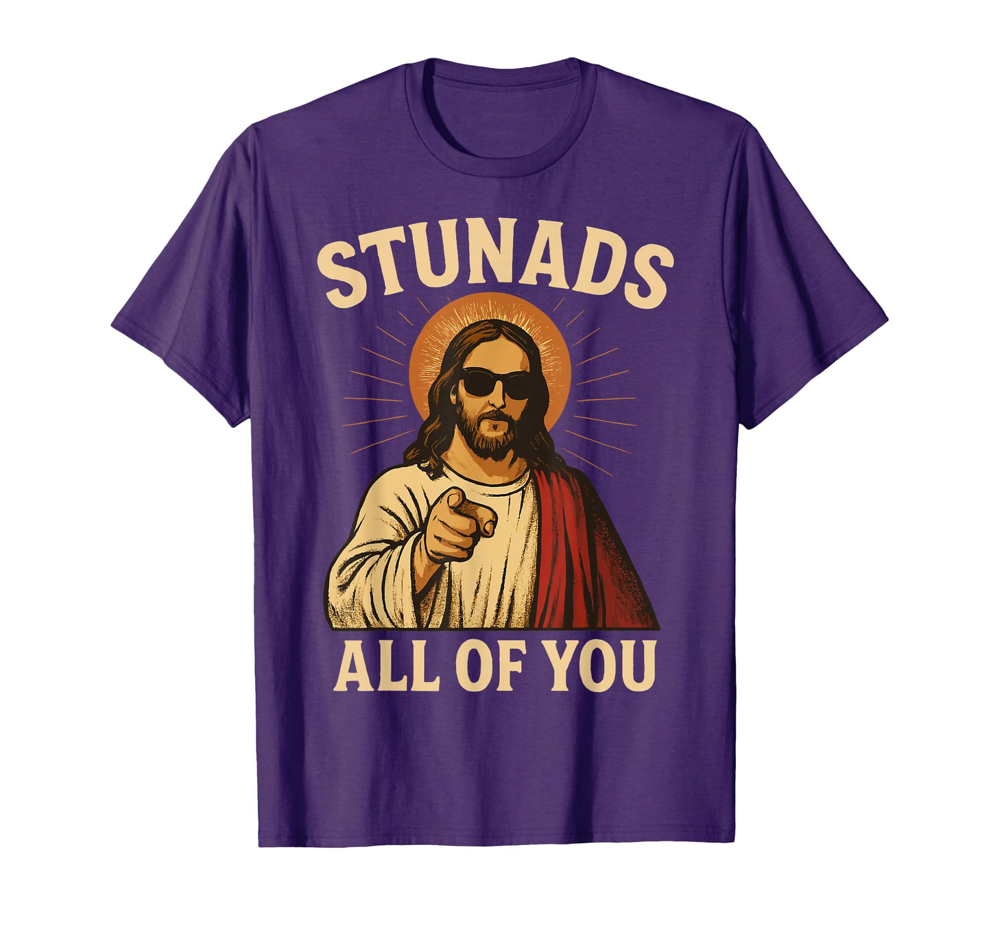 Stunads All Of You Jesus T-Shirt
