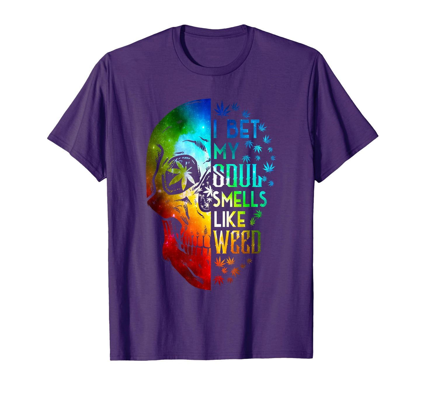 I Bet My Soul Smells Like Weed Skull Cannabis Marijuana T-Shirt