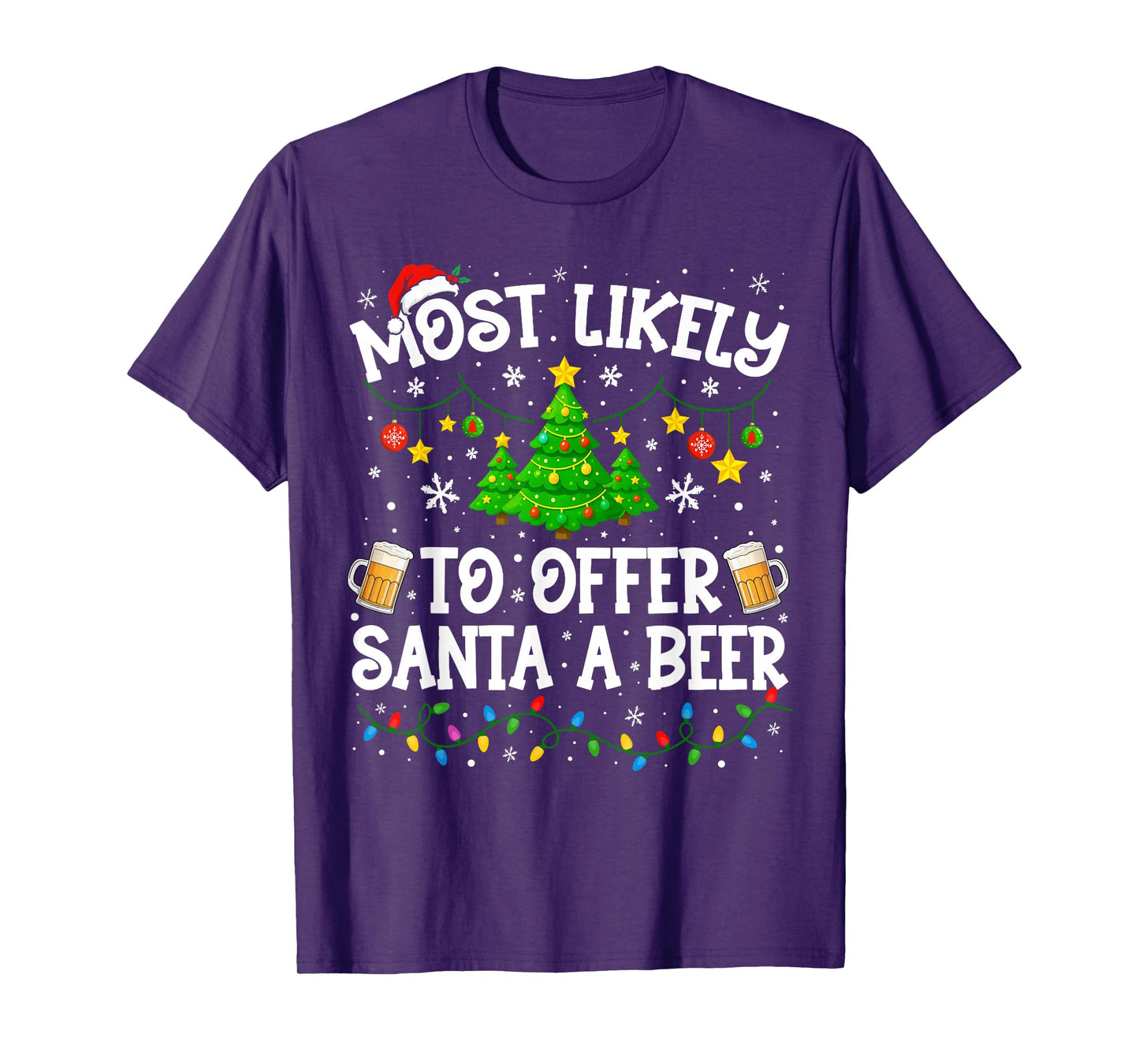 Most Likely to Offer Santa A Beer Christmas Family Xmas T-Shirt