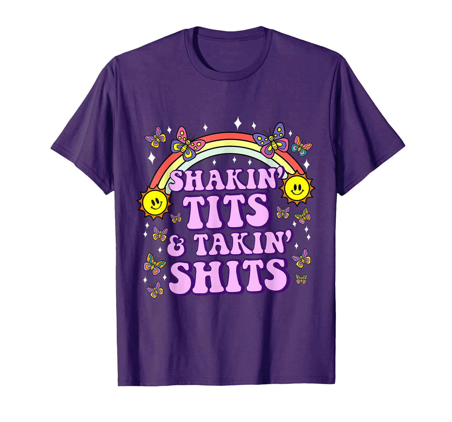 Shakin' Tits & Takin' Shits Funny Inappropriate Adult Humor T-Shirt