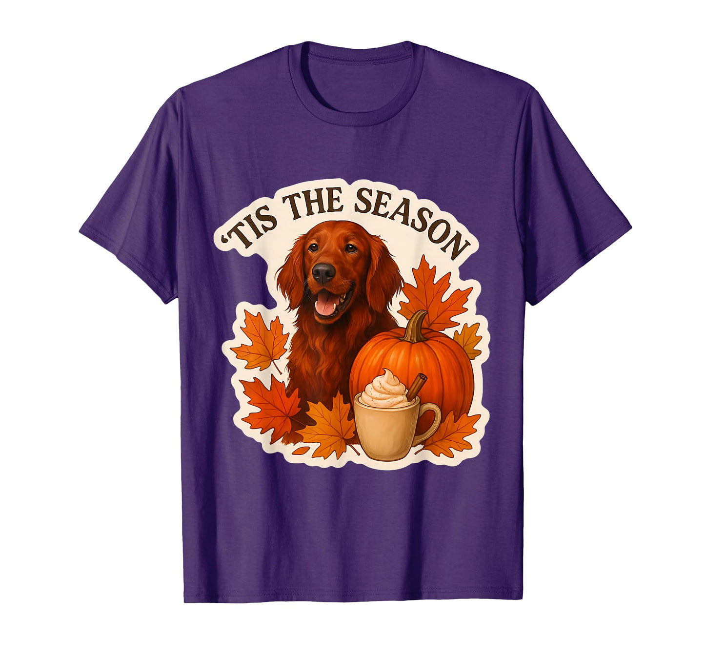 Tis The Season Irish Setter Dog Fall Autumn Pumpkin Spice T-Shirt
