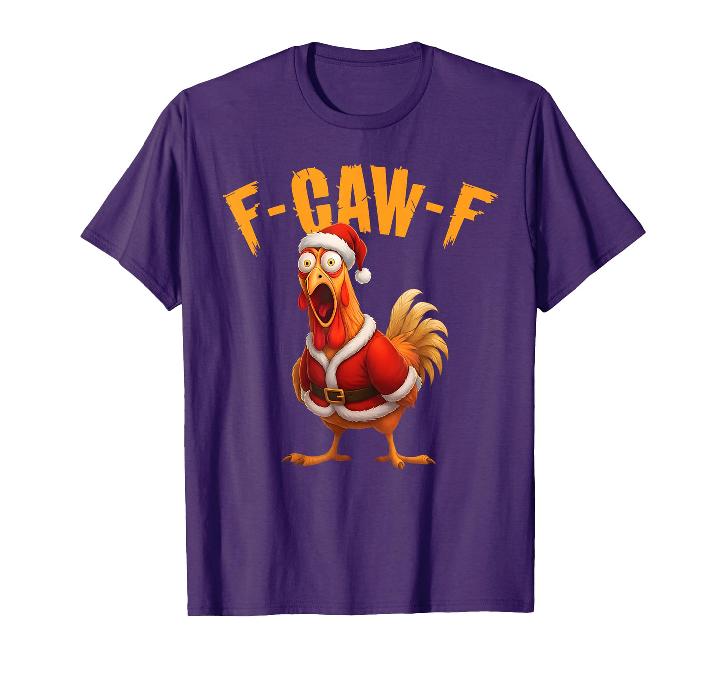Funny Rooster Santa Meme F-Caw-F Chicken Christmas T-Shirt