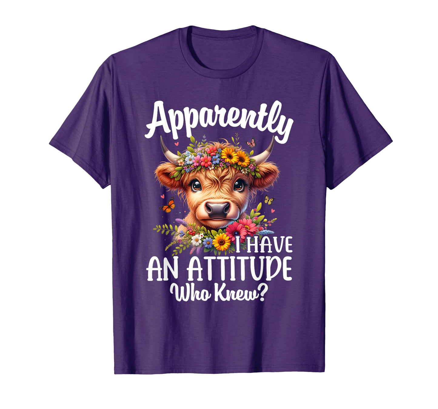 Apparently I Have An Attitude Who Knew Highland Cow Print T-Shirt