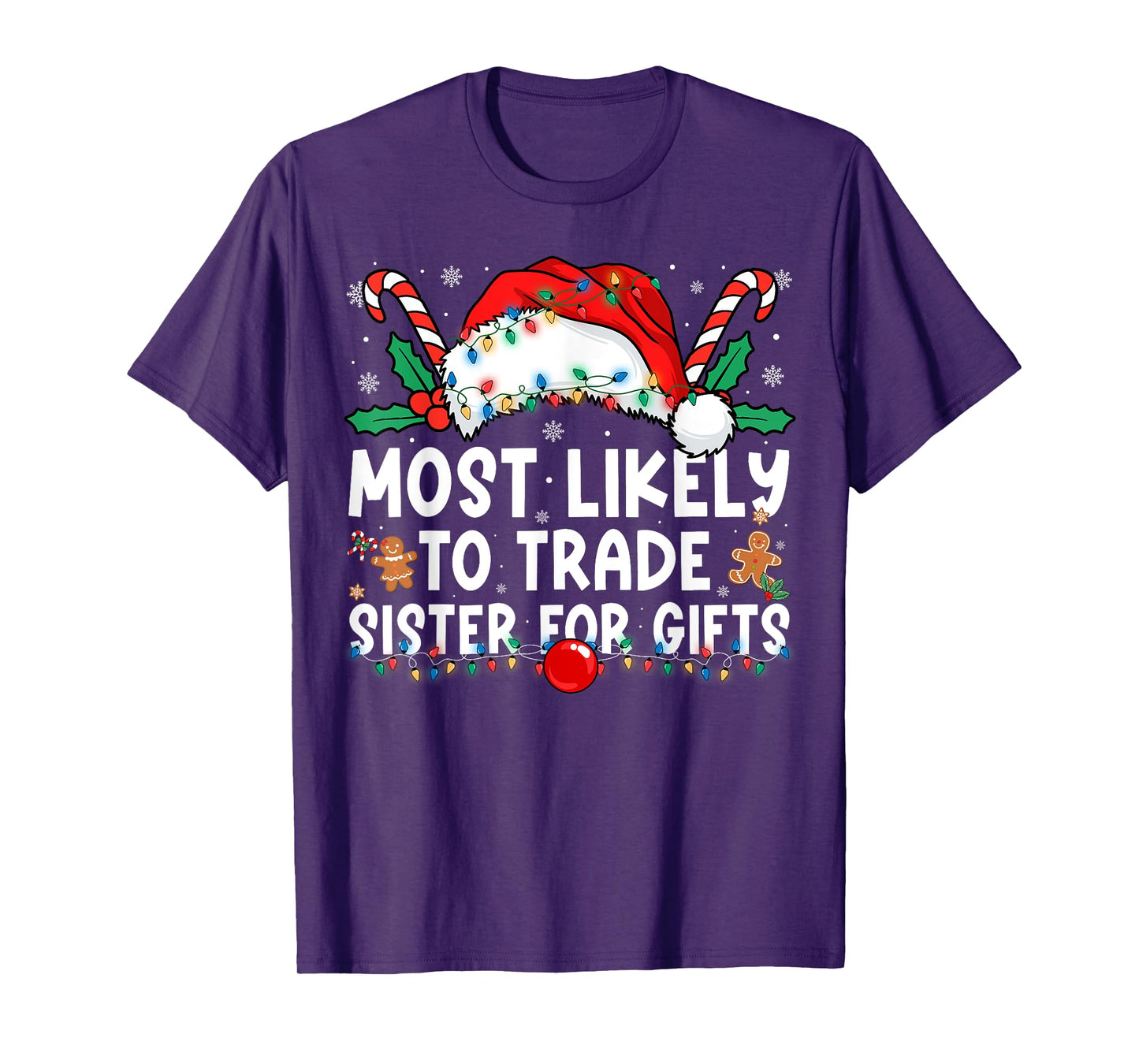 Most Likely to Trade Sister for Gifts Family Christmas T-Shirt