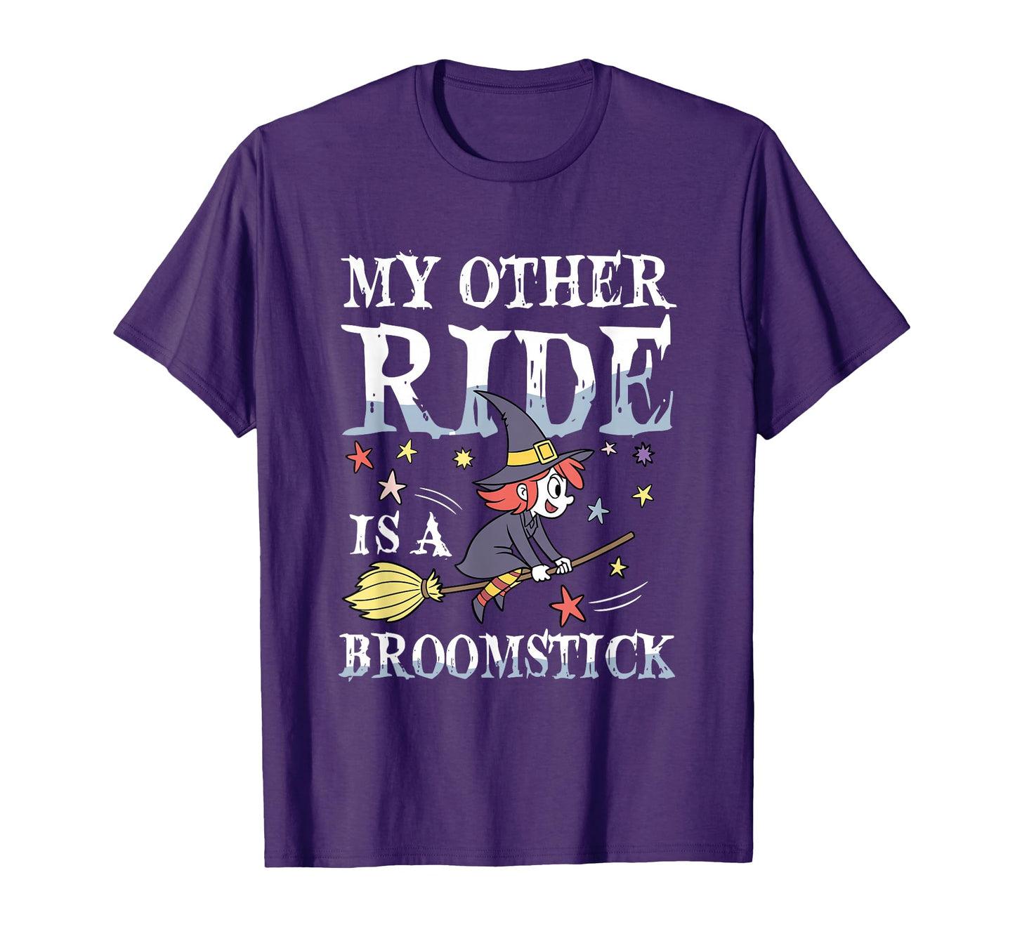My Other Ride is A Broomstick Cute Witch Halloween T-Shirt