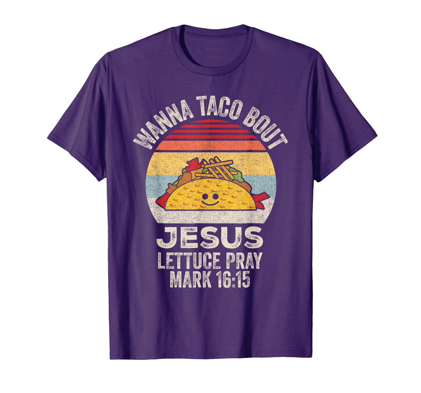 Wanna Taco Bout Jesus Cinco de Mayo Women Men Christian T-Shirt