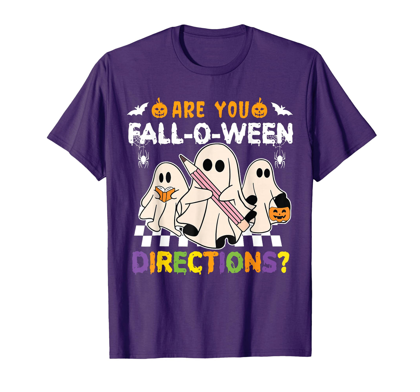 Halloween Funny are You Fall O Ween Directions Teacher Ghost T-Shirt