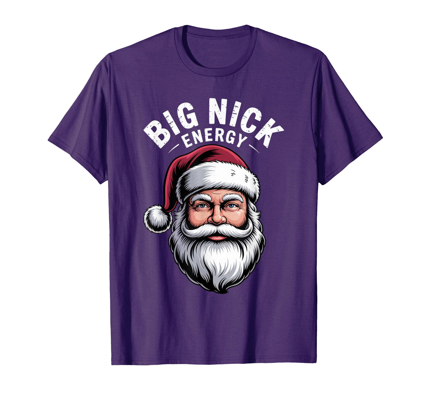 Big Nick Energy Santa Fans Funny Holiday Christmas Spirit T-Shirt