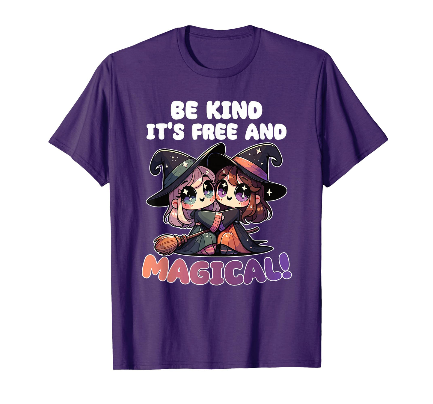 Be Kind It's Free and Magical Cute Witch T-Shirt