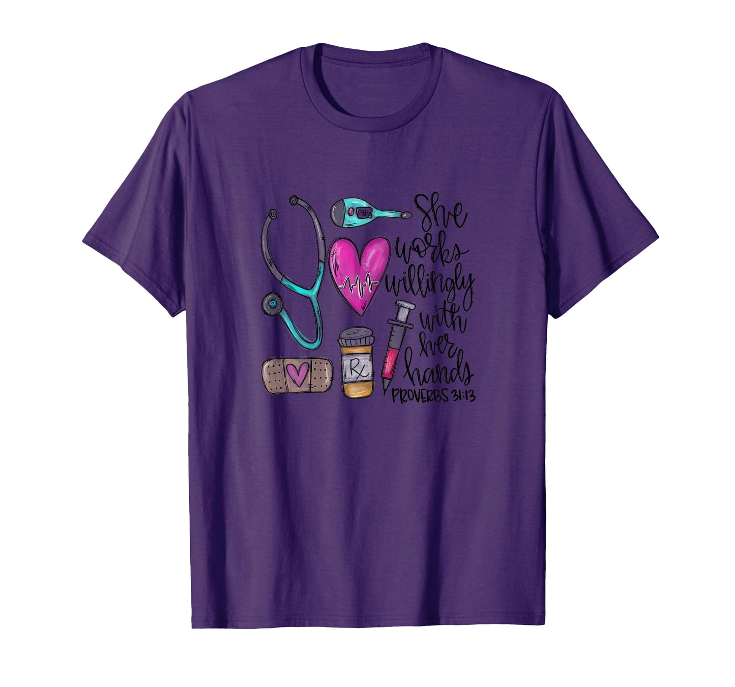 She Works Willingly With Her Hands Proverbs 31:13 Womens Tee