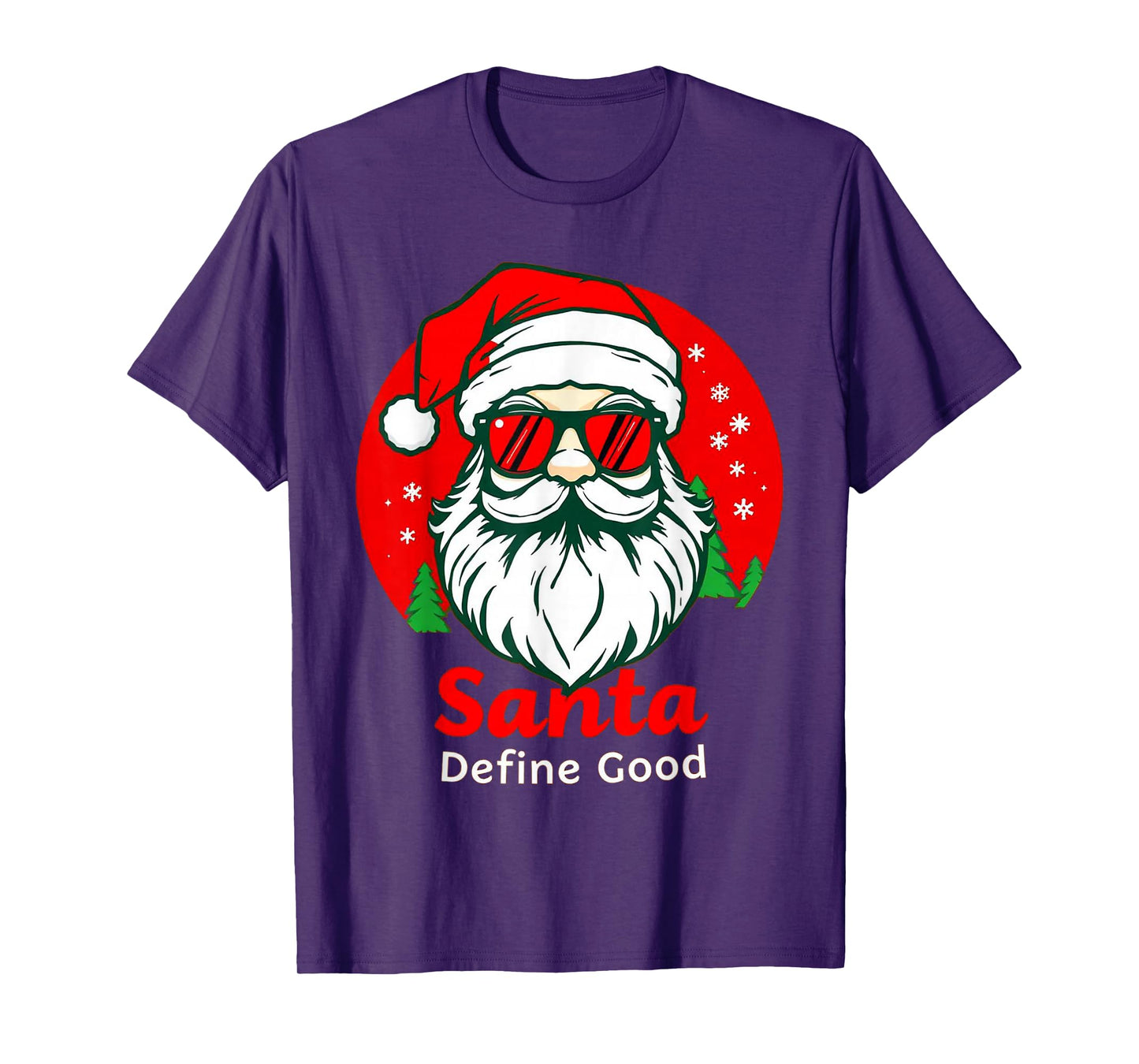 Santa Define Good Funny Christmas Holiday Tee T-Shirt