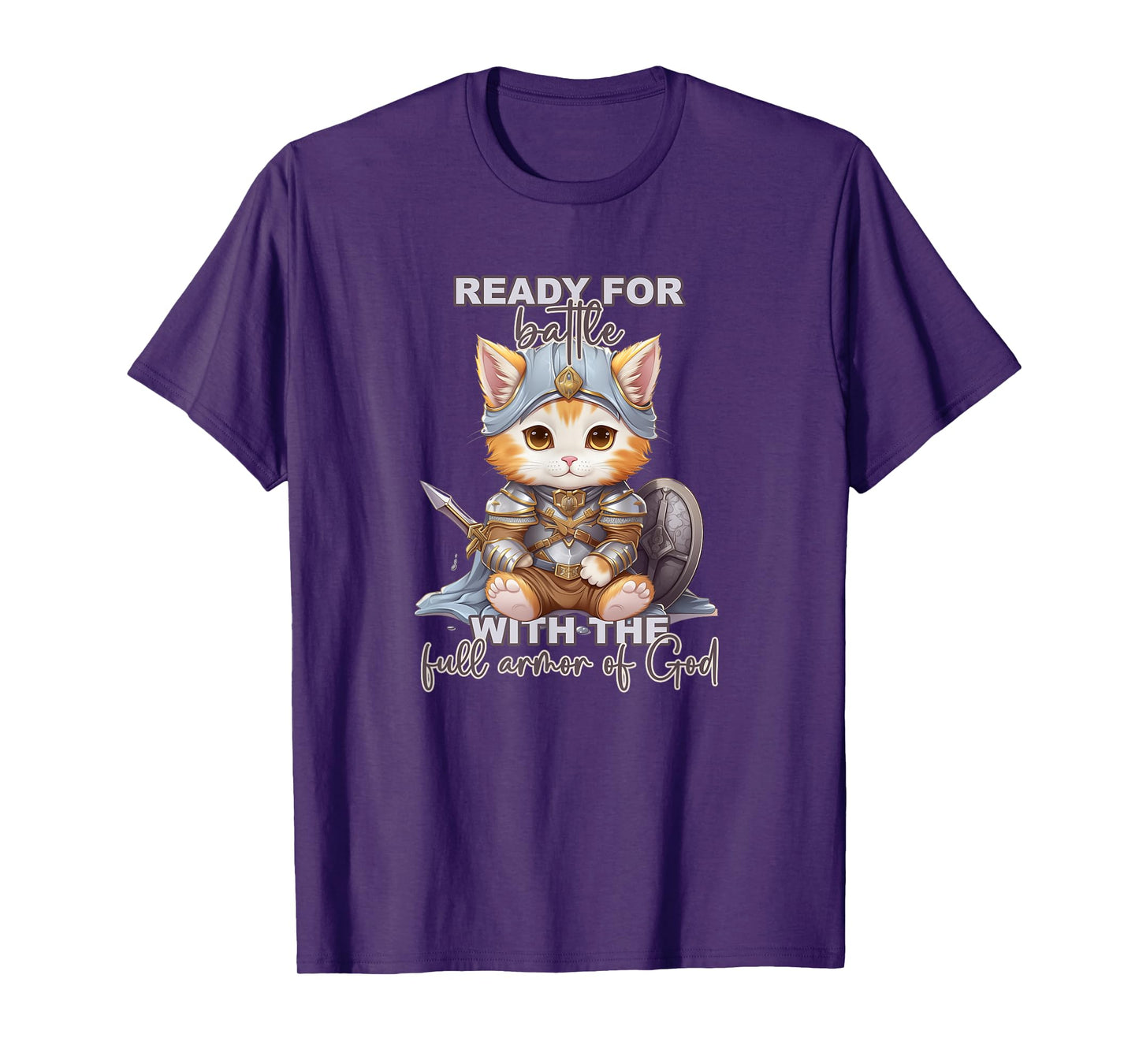 Full Armor of God Ephesians 6 10 11 12 13 17 18 T-Shirt