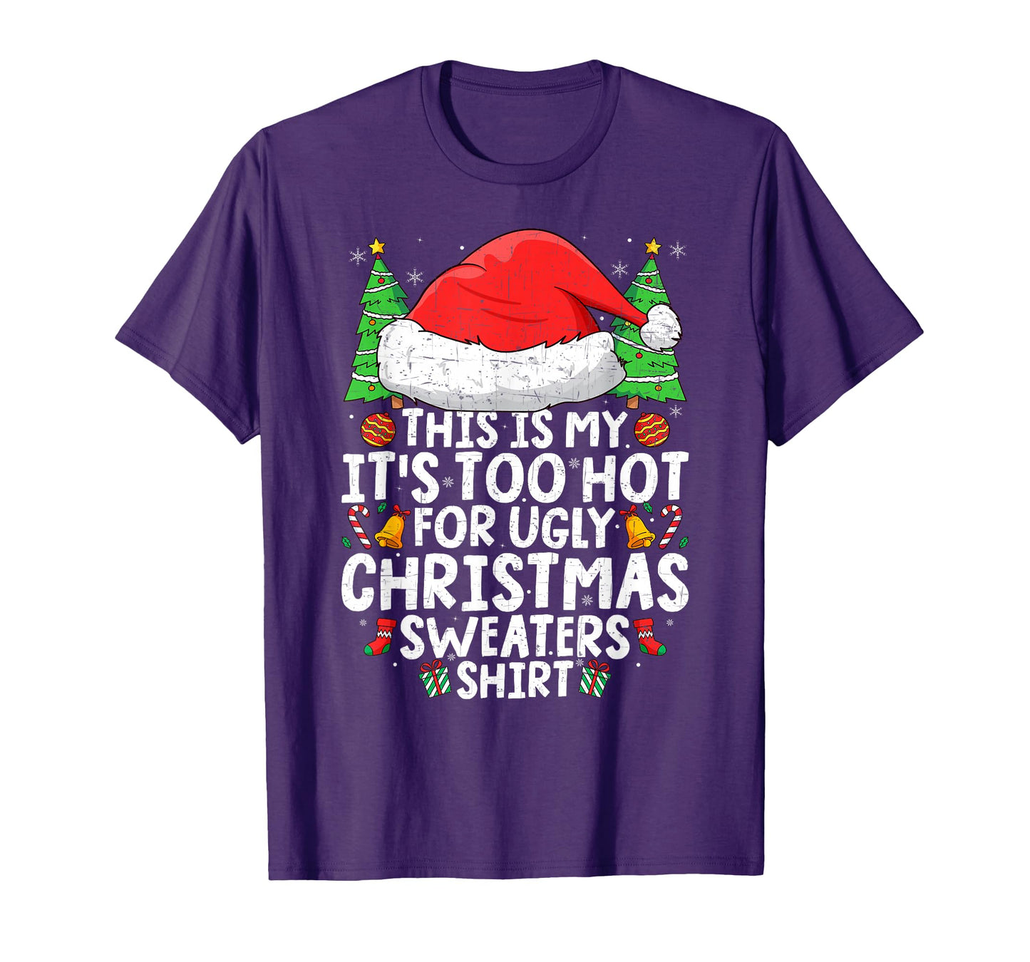 This is My It's Too Hot for Ugly Christmas Sweaters Pajama T-Shirt