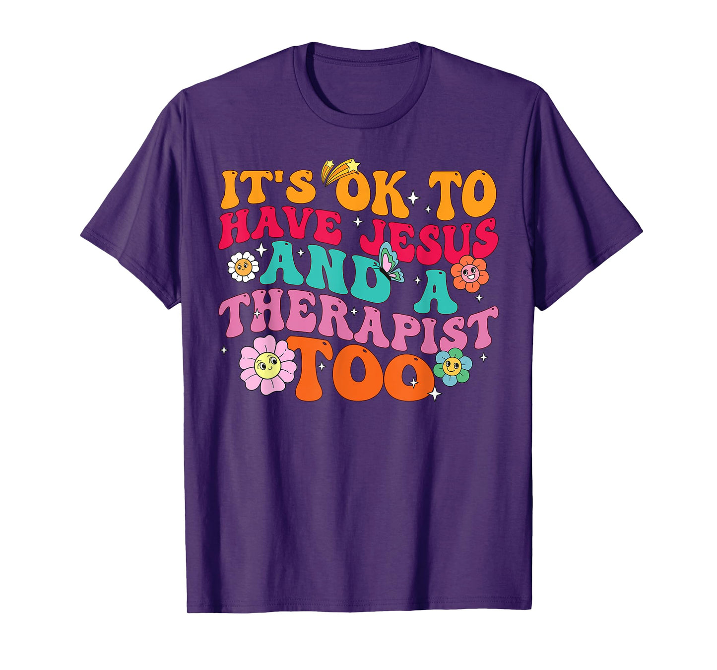 It's Ok To Have Jesus And A Therapist Too Therapy Christians T-Shirt