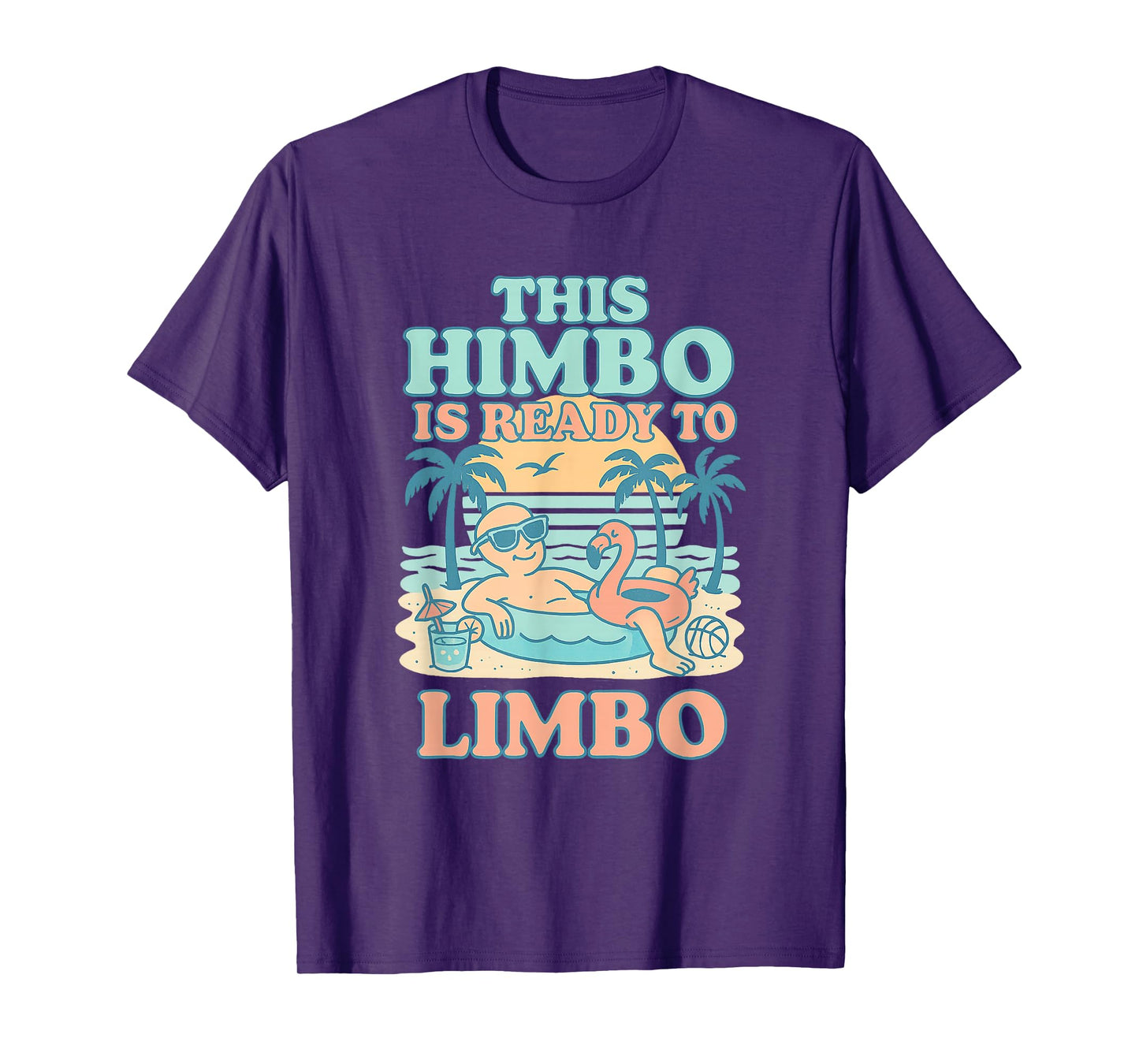 This Himbo is Ready to Limbo Funny Summer Adult Humor Meme T-Shirt