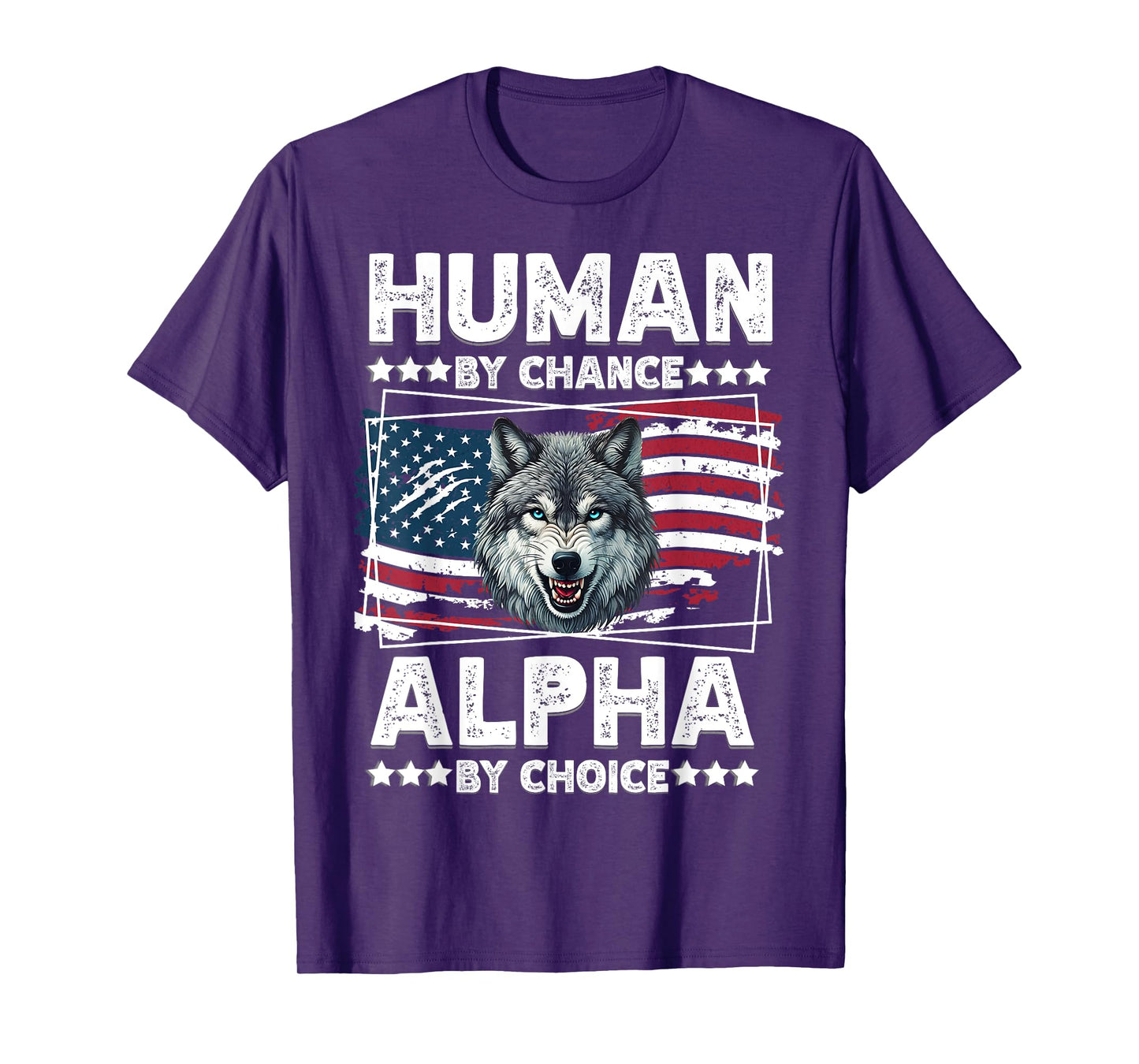 Funny Alpha Wolf Meme Human By Chance American Flag USA T-Shirt