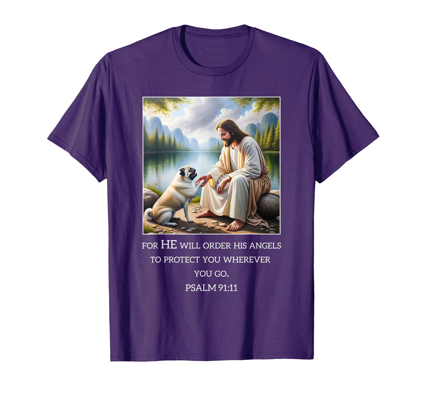 Jesus with Dogs Psalm 99 11- Jesus and a Pug T-Shirt