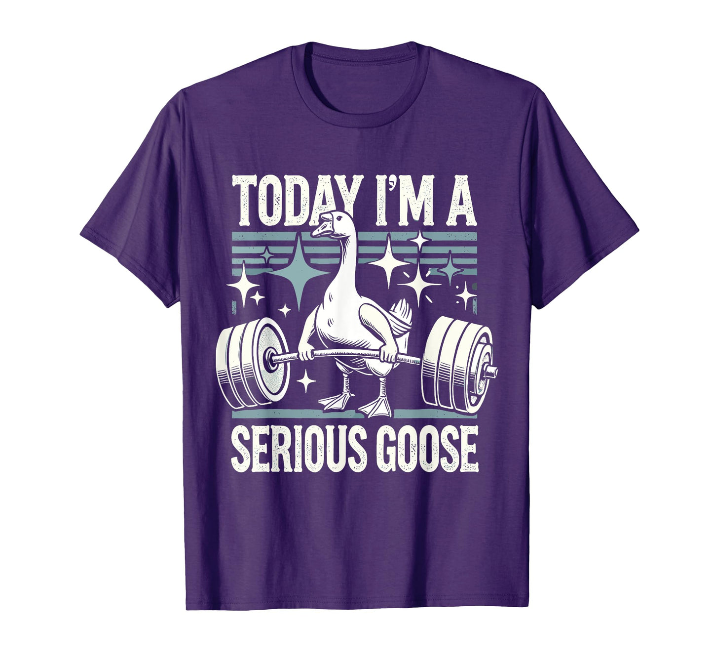 Today I'm a serious goose Funny lifting weights gym fitness T-Shirt