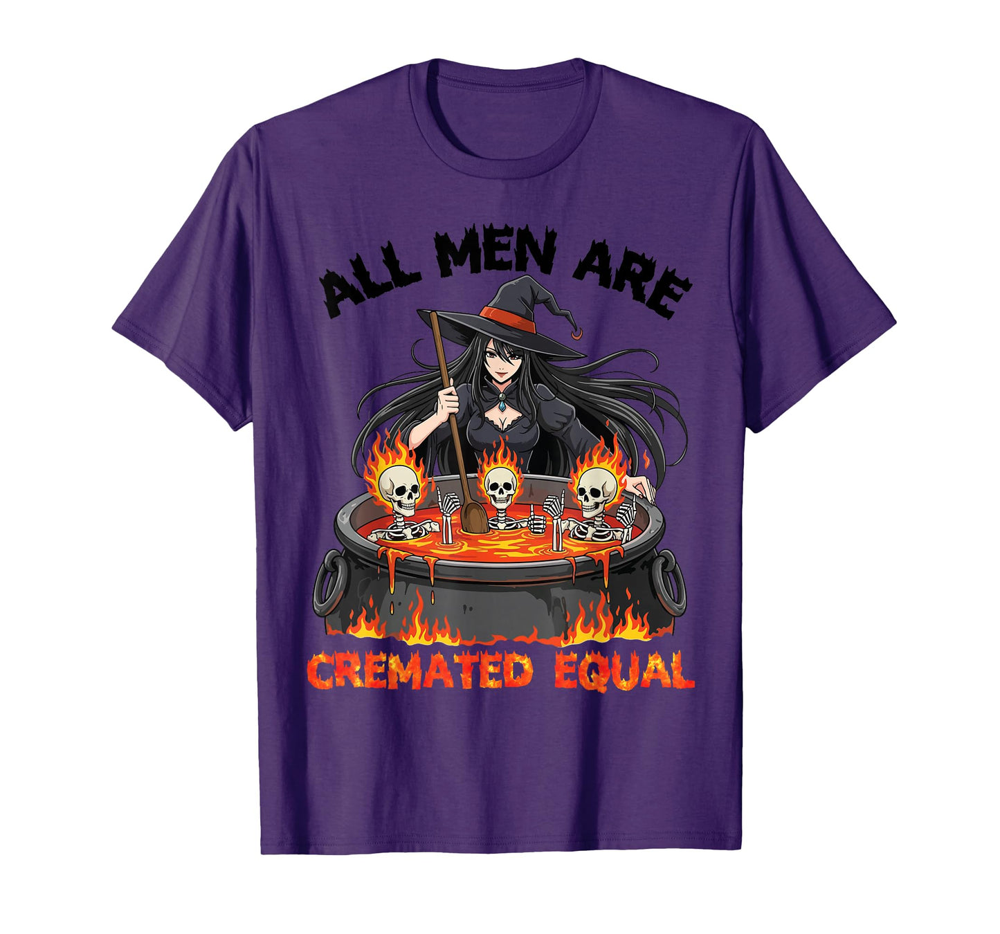 All Men are Cremated Equal Witch Skeleton Flames Halloween T-Shirt