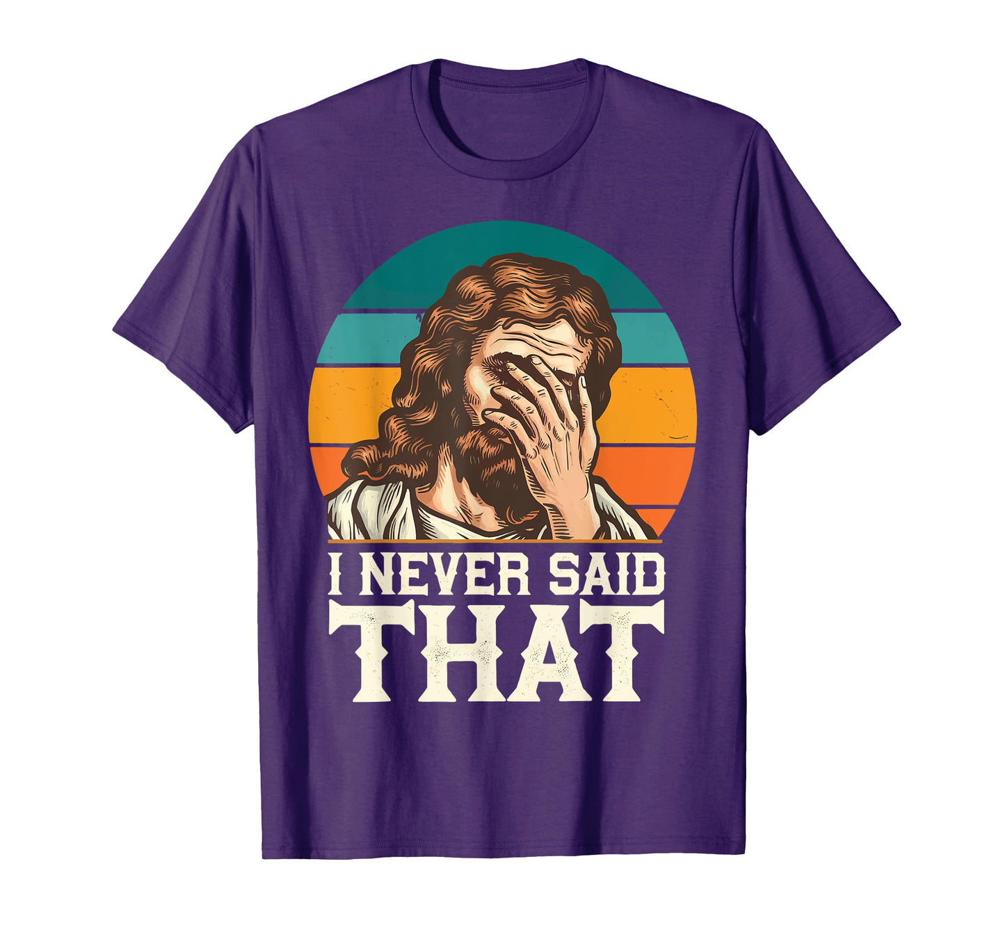 I Never Said That Jesus T-Shirt