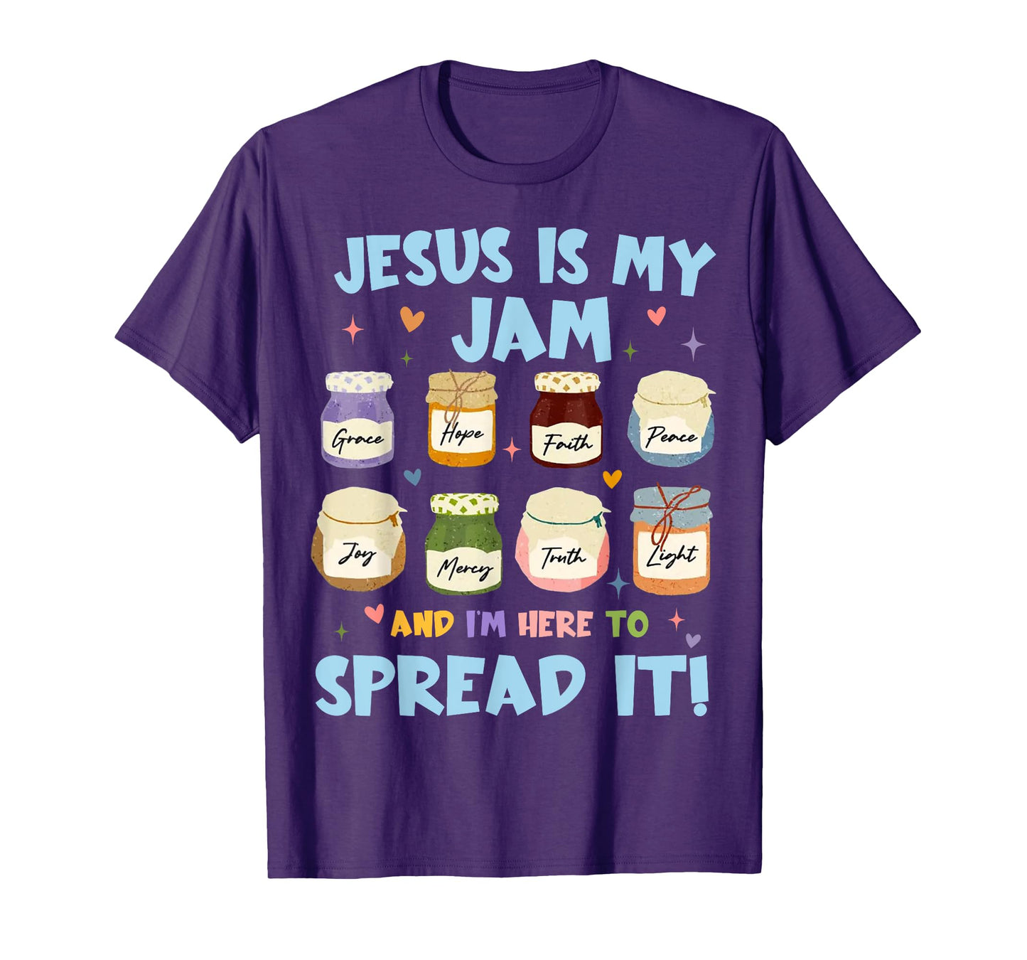 Jesus Is My Jam And Im Here To Spread Christian Bible Verse T-Shirt