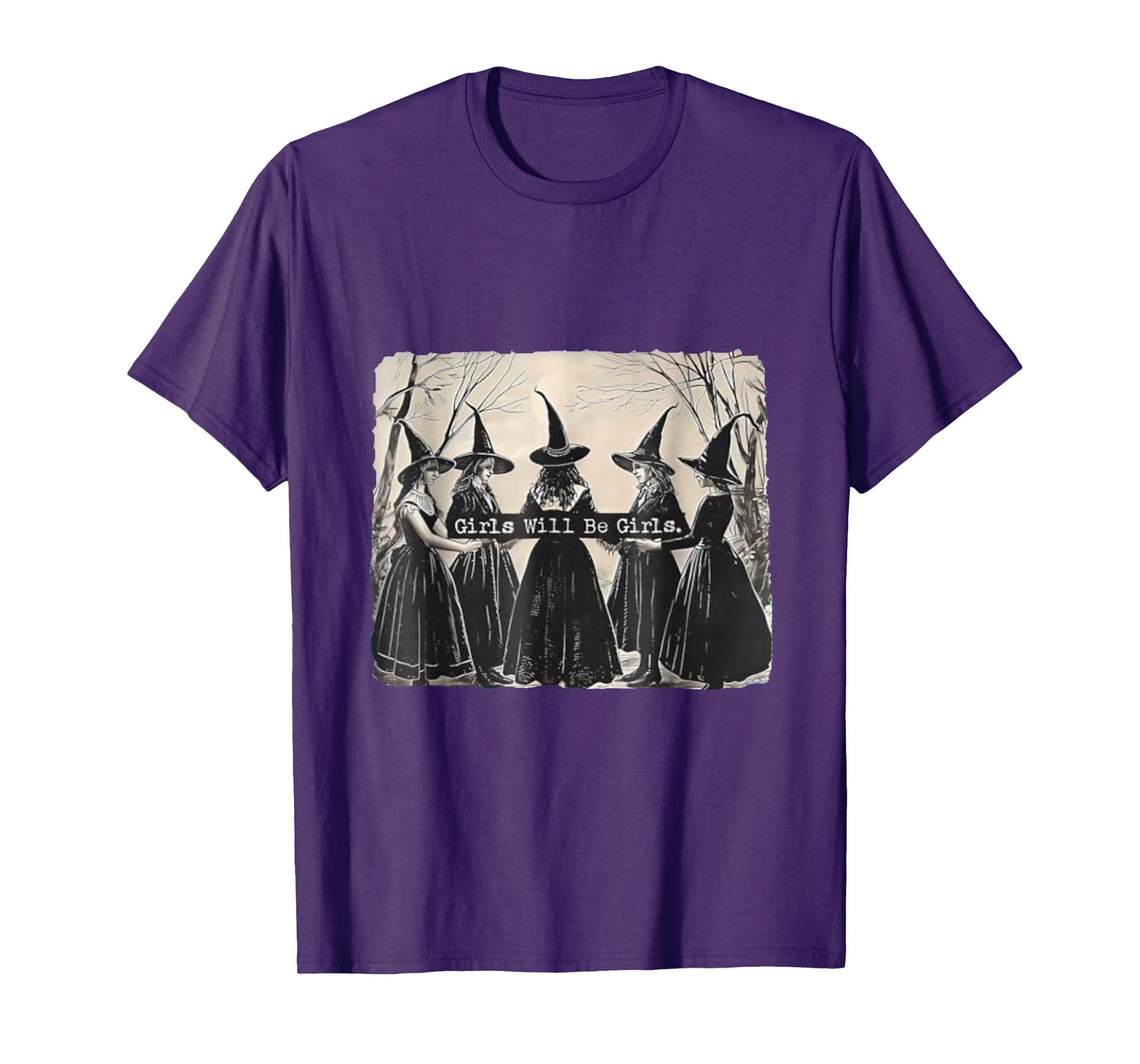 Girl Will Be Girl, Funny Witch, Witchy Vibes Halloween T-Shirt