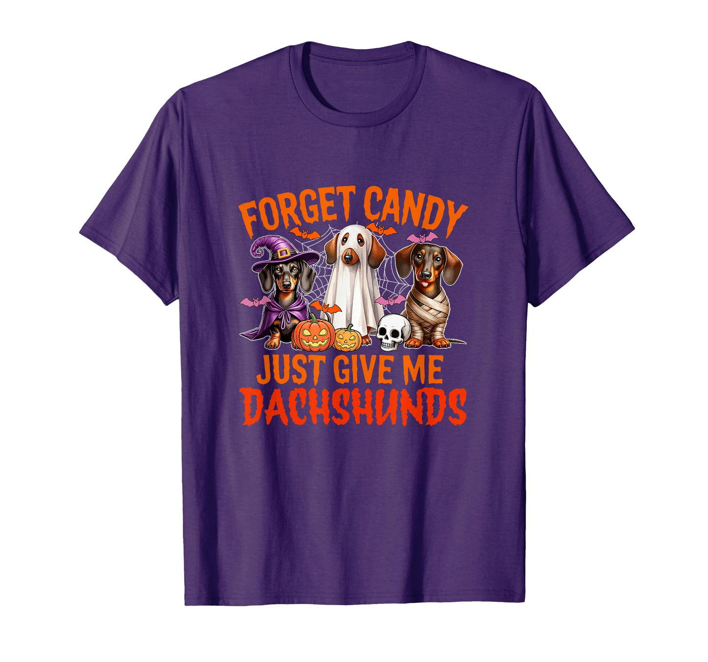 Forget Candy Just Give Me Dachshunds Halloween Cosplay Witch T-Shirt