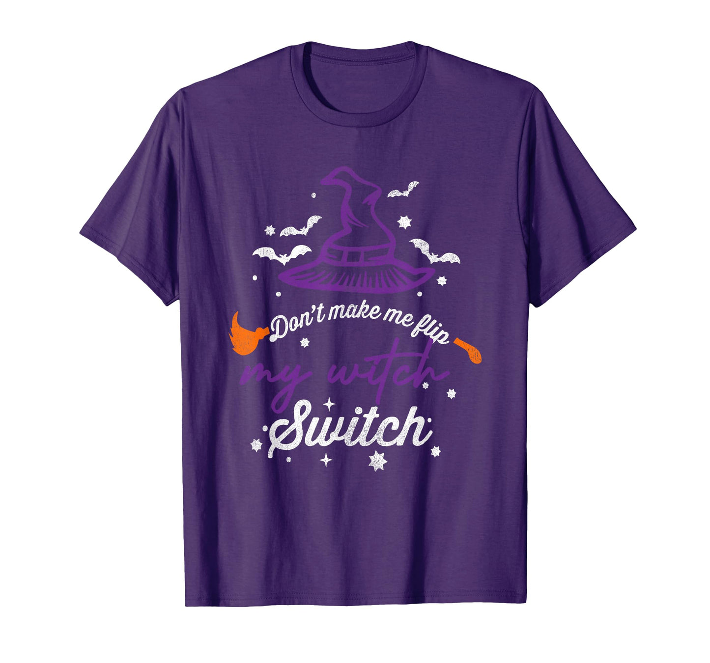 Don't Make Me Flip My Witch Switch Halloween T-Shirt