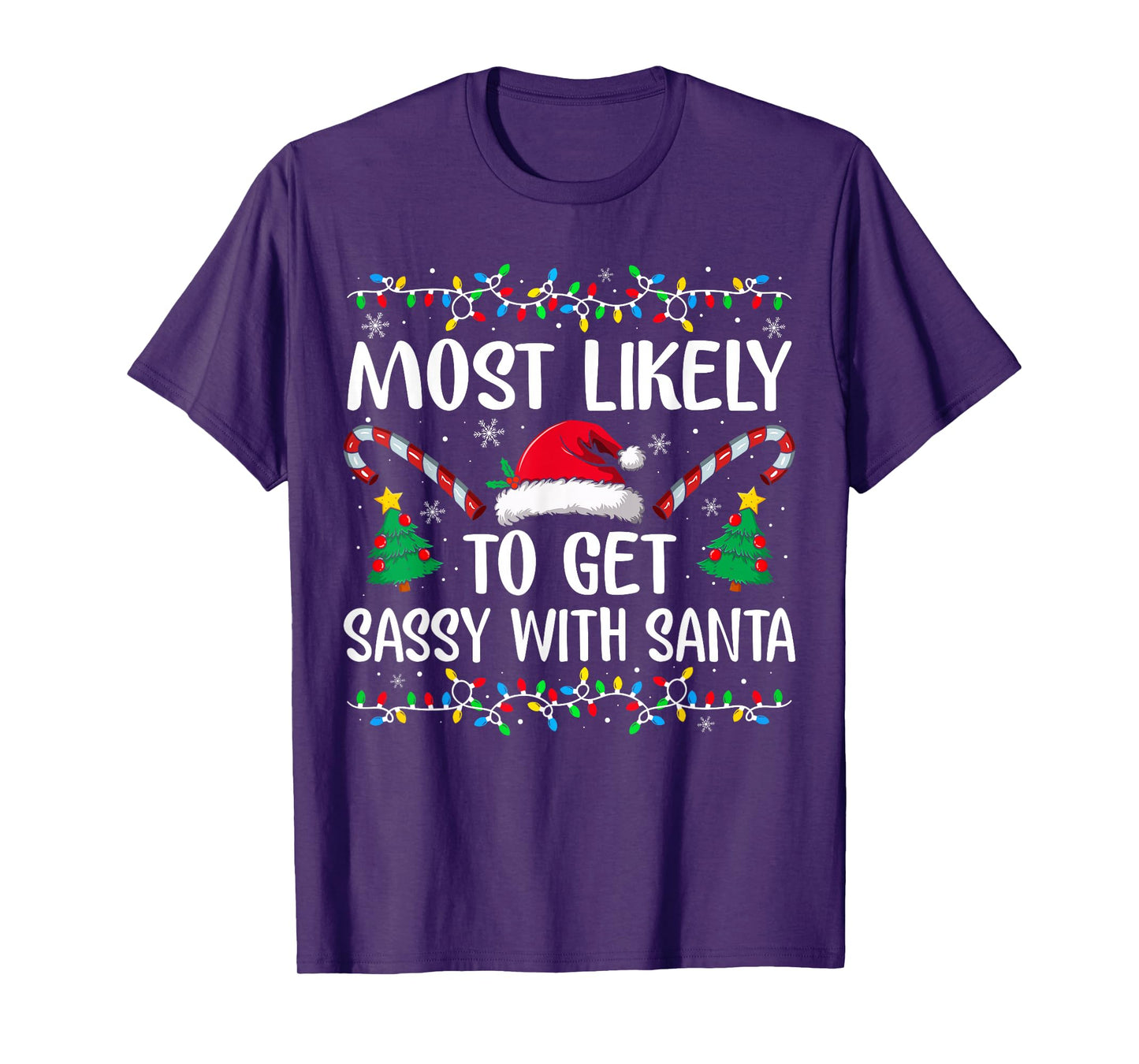 Most Likely to Get Sassy with Santa Funny Family Christmas T-Shirt
