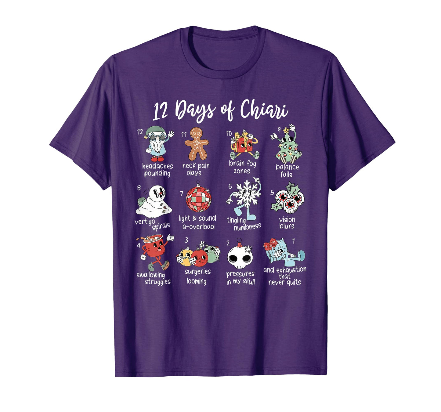 12 Days of Chiari Malformation Christmas Chiari Symptoms T-Shirt